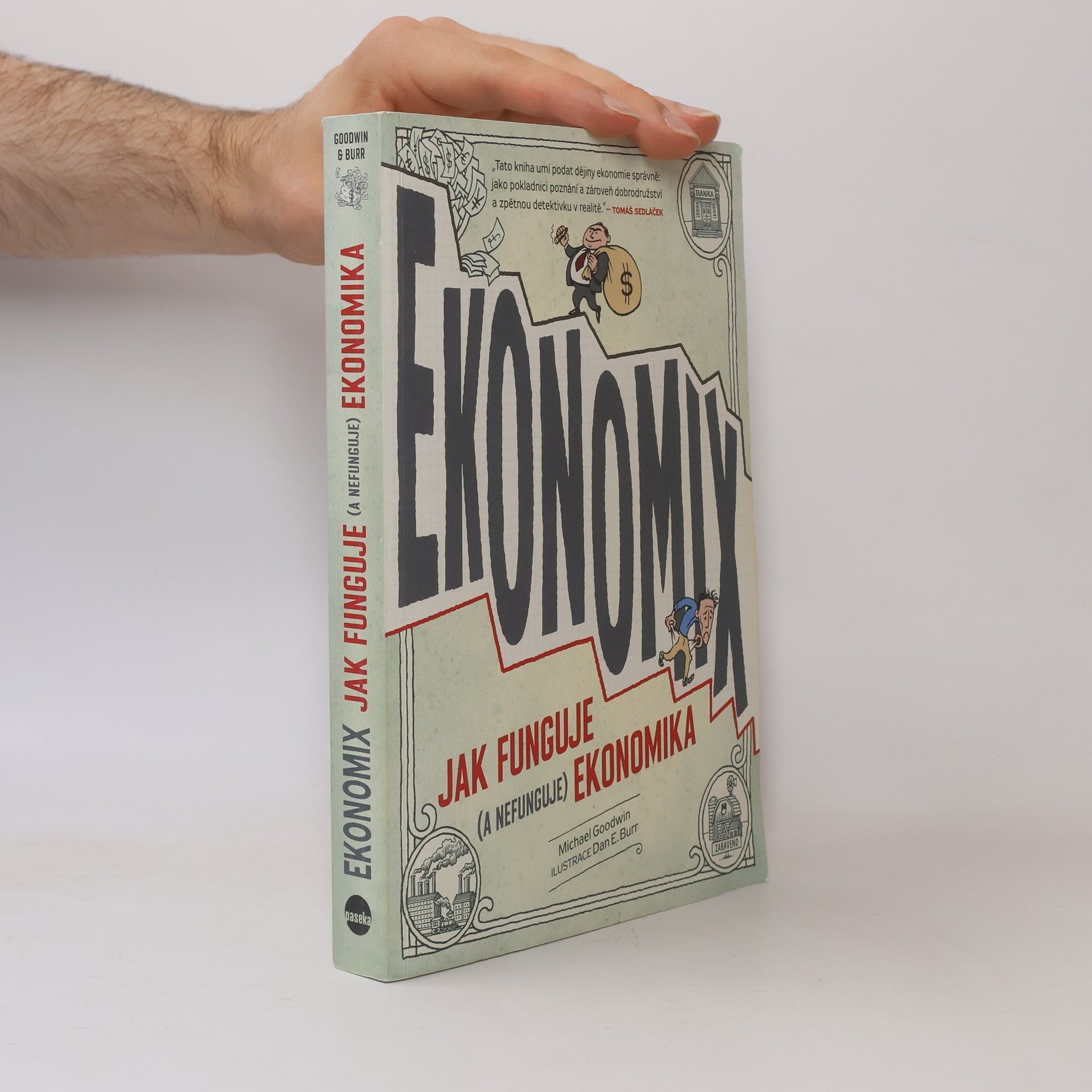 Michael Goodwin Ekonomix: Jak funguje (a nefunguje) ekonomika