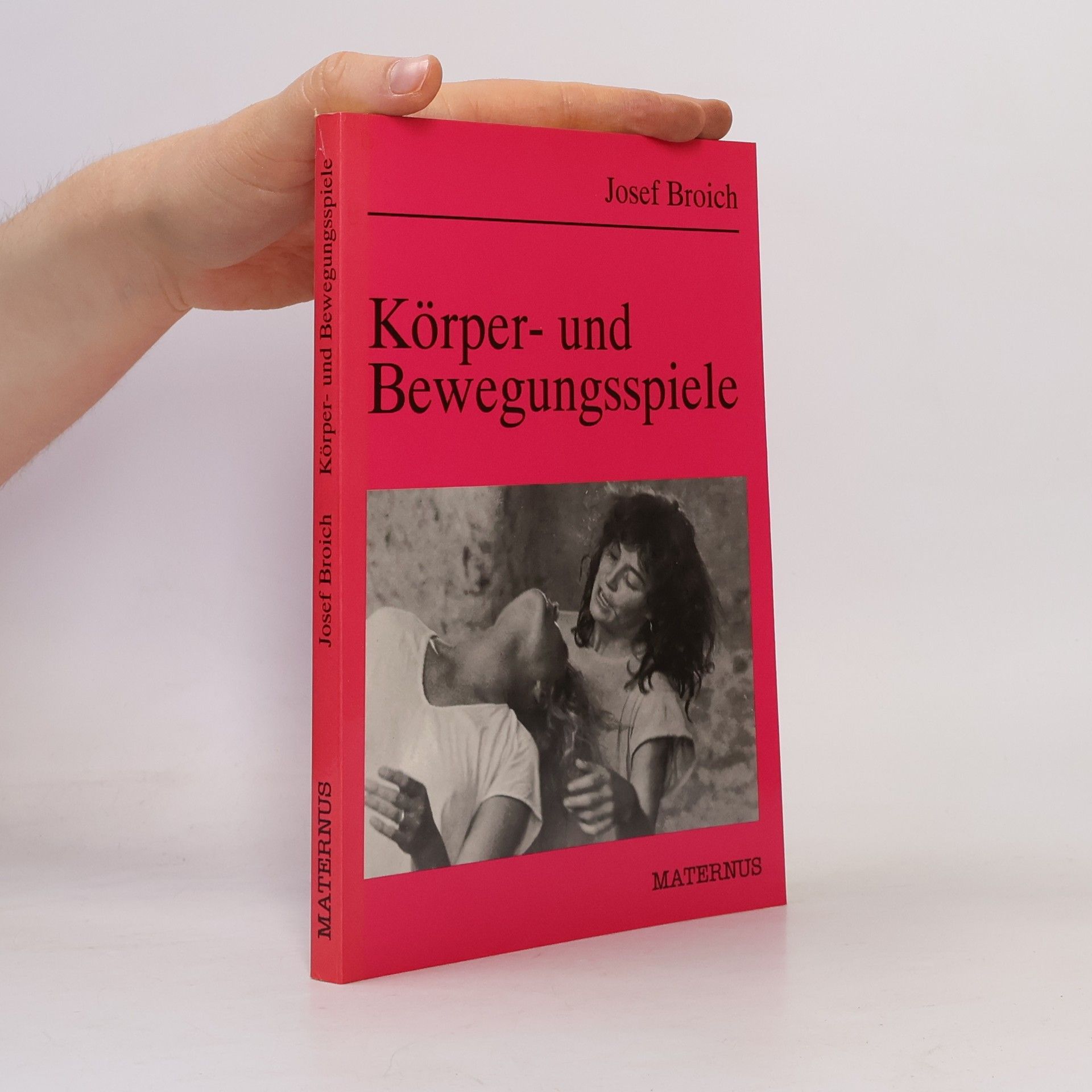 Josef Broich Körper- und Bewegungsspiele