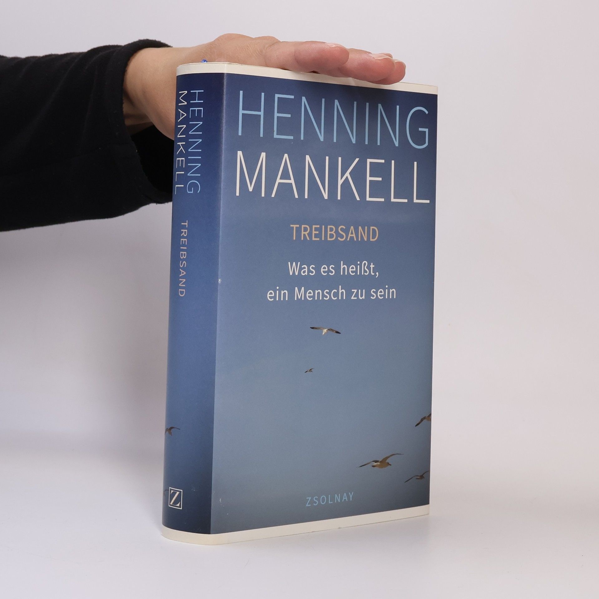 Henning Mankell TREIBSAND - Was es heißt, ein Mensch zu sein