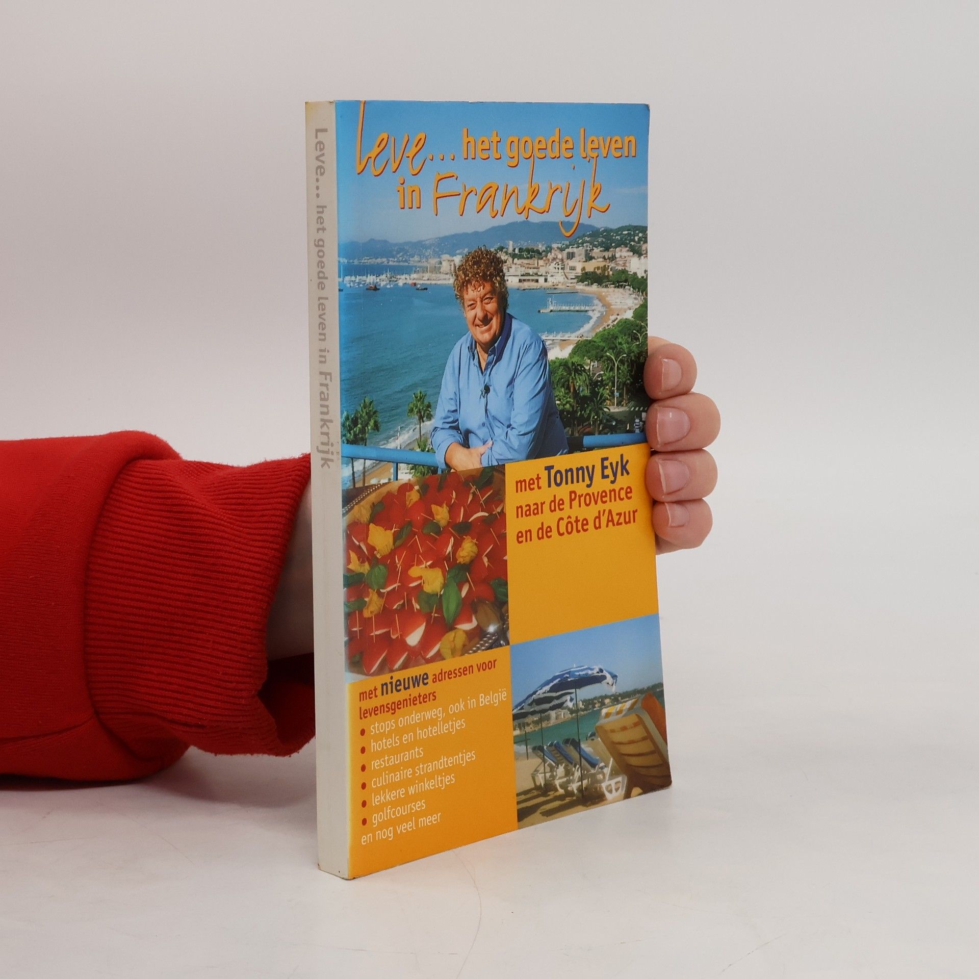 Teun Eikelboom Leve ... het goede leven in Frankrijk