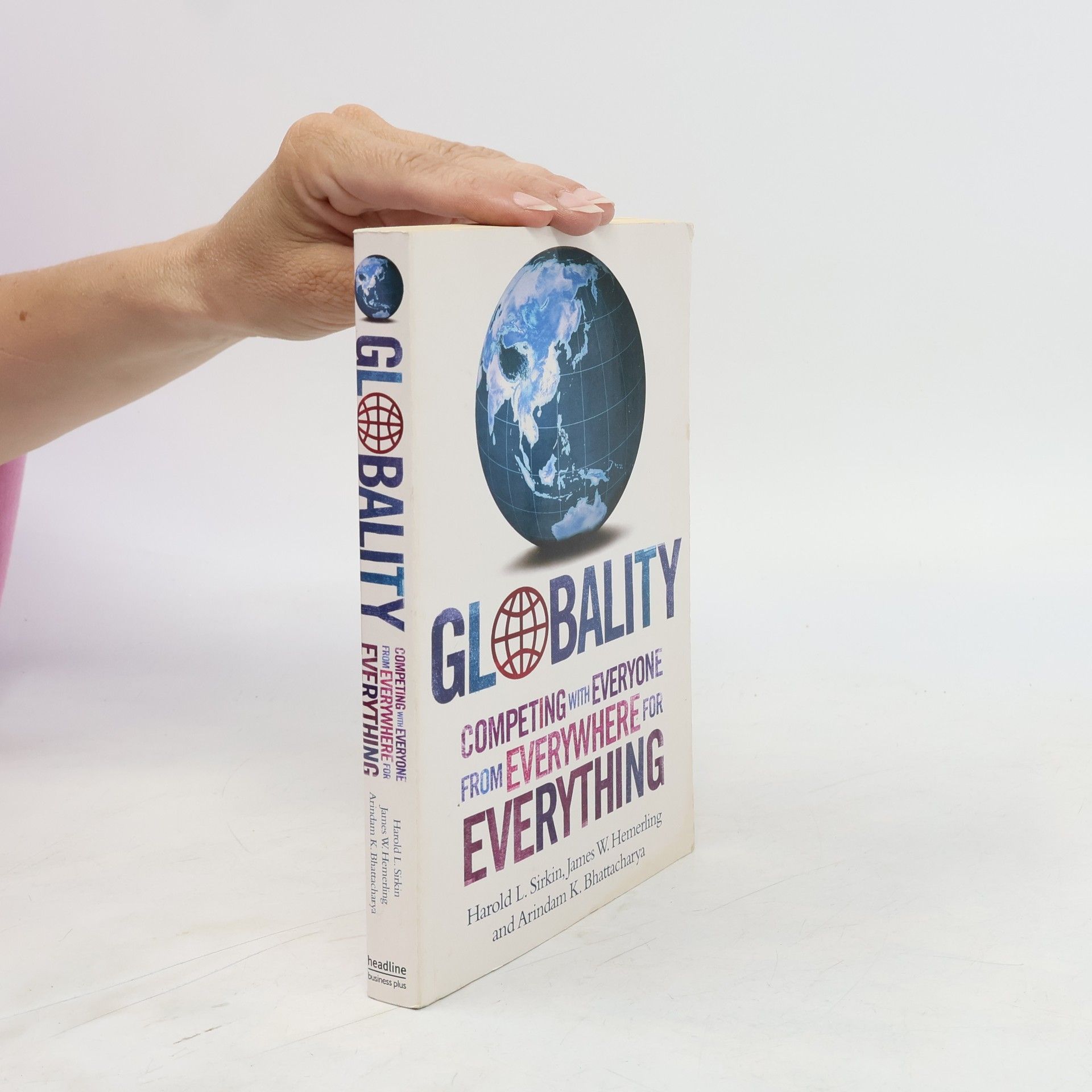 Globality : competing with everyone from everywhere for everything