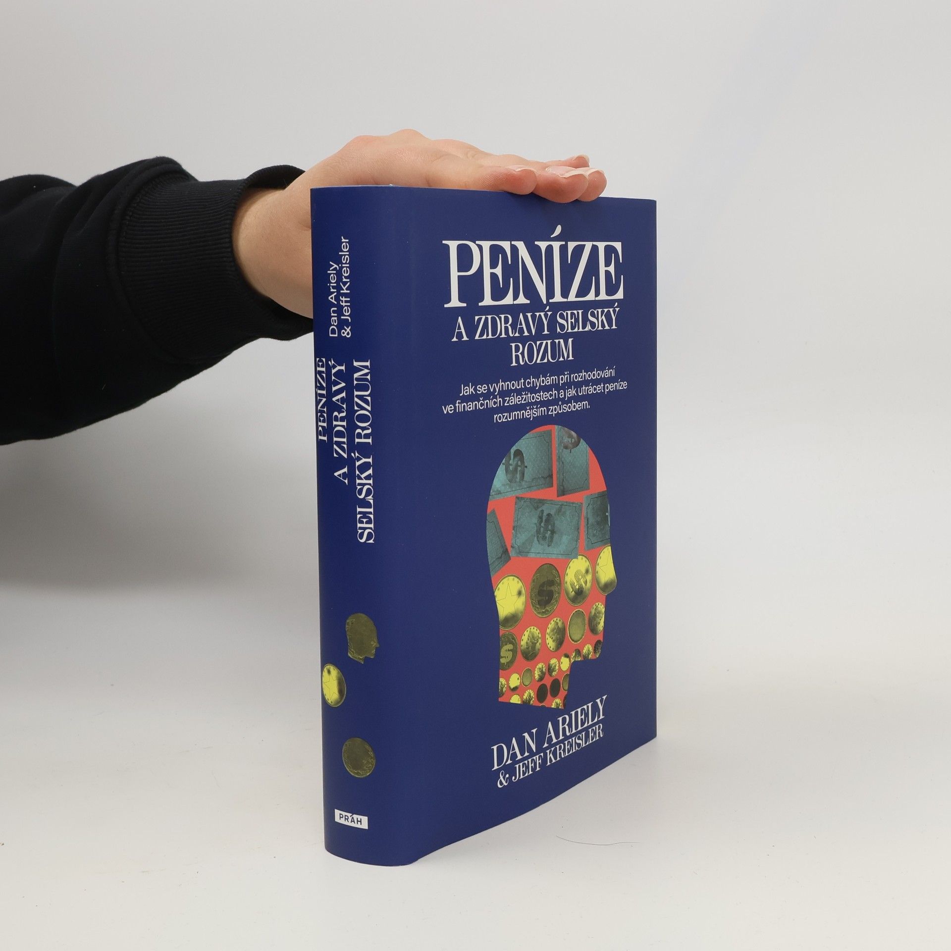 Dan Ariely Peníze a zdravý selský rozum