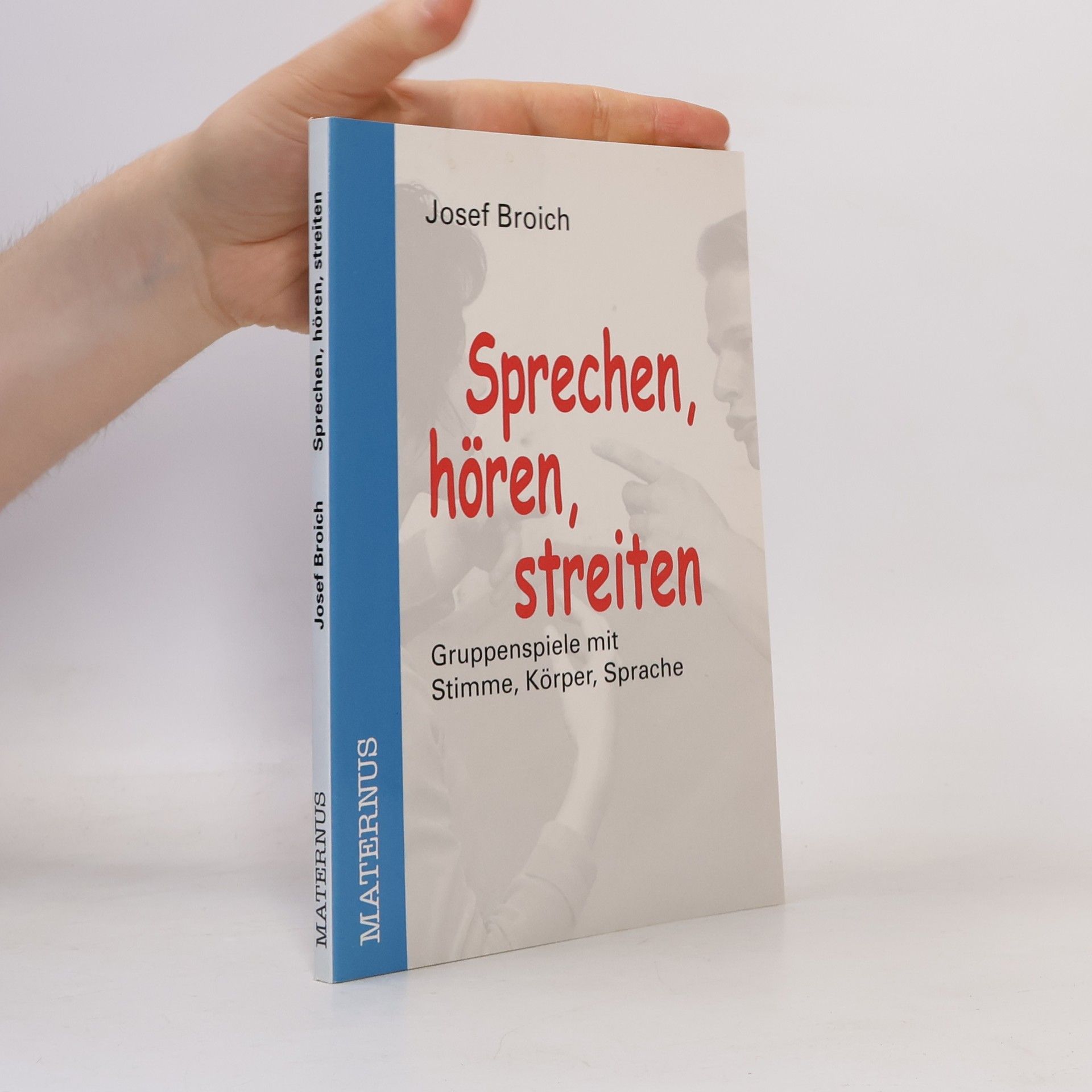 Josef Broich Sprechen, hören, streiten