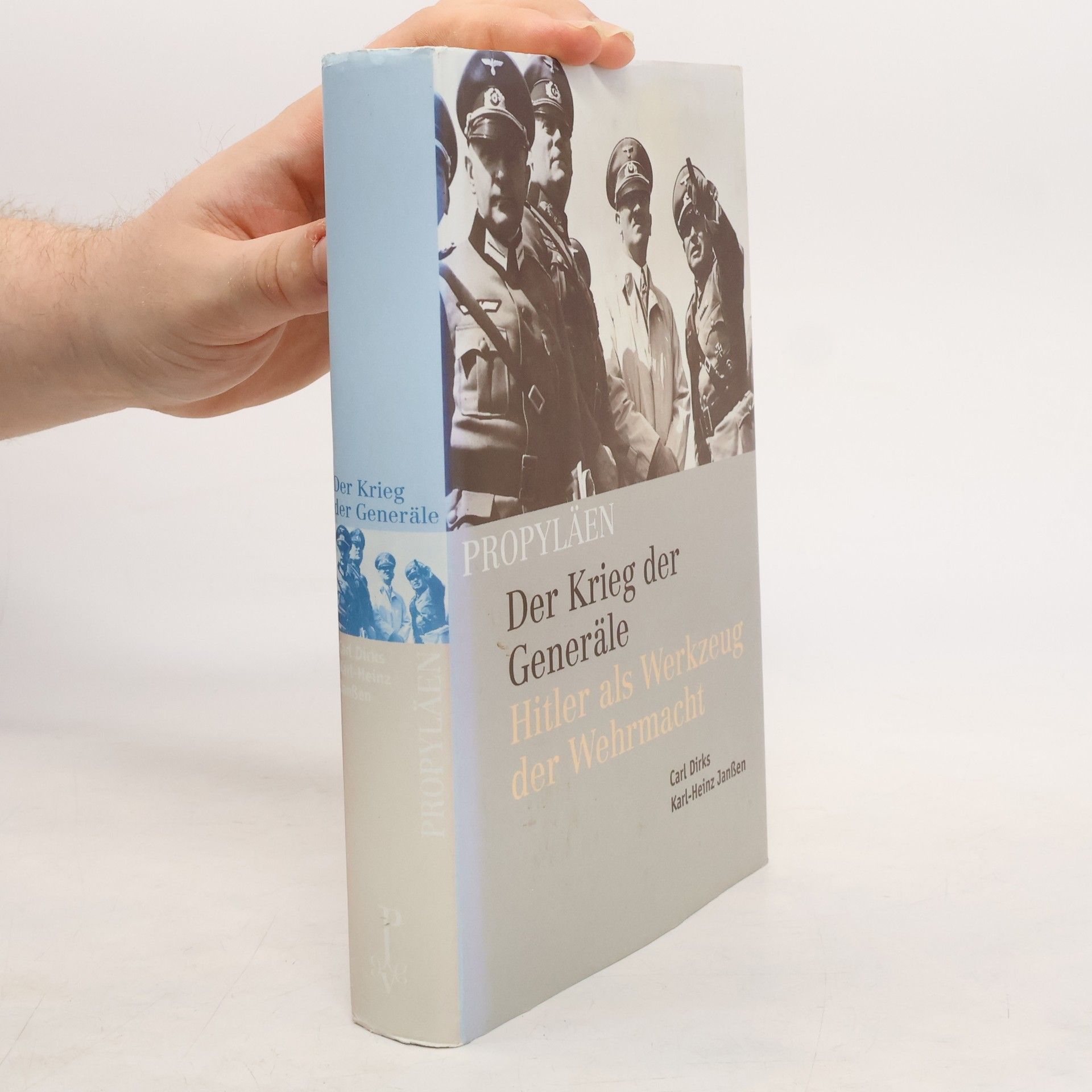 Carl Dirks Der Krieg der Generäle
