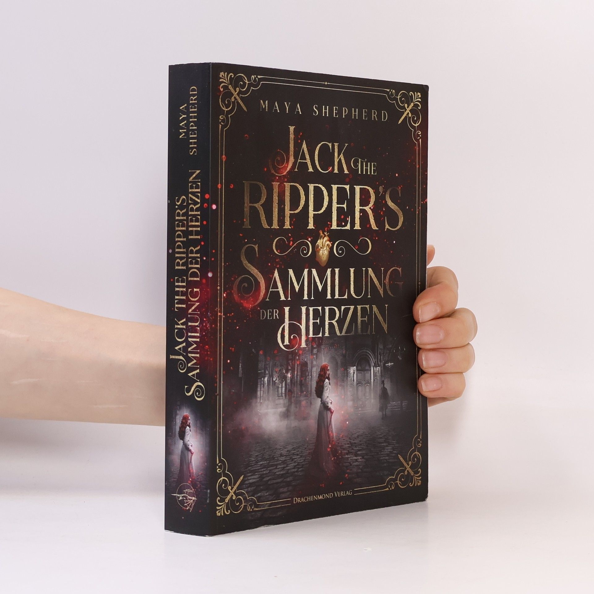 Maya Shepherd Jack the Ripper`s Sammlung der Herzen