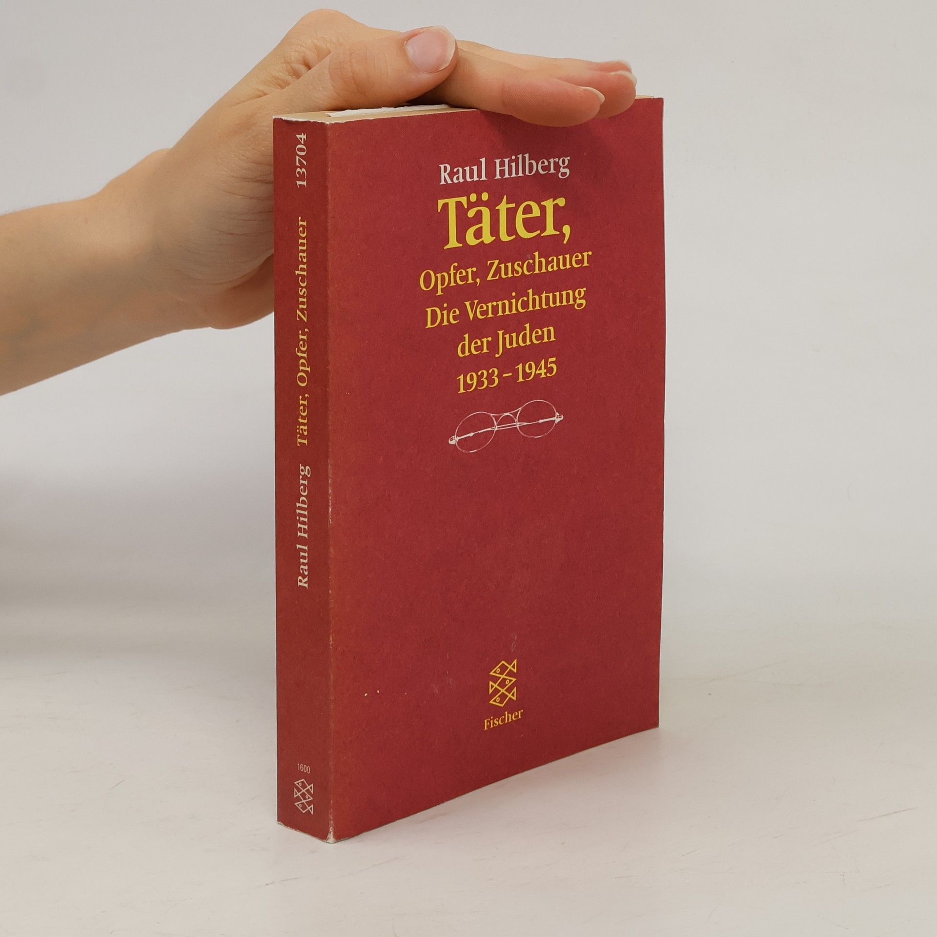 Raul Hilberg Täter, Opfer, Zuschauer