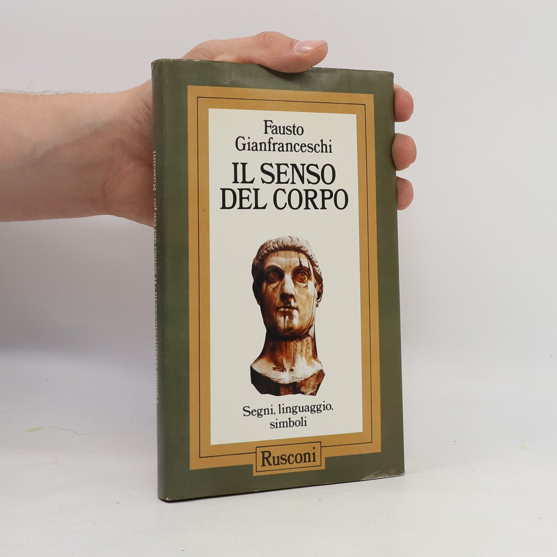 Fausto Gianfranceschi Il senso del corpo