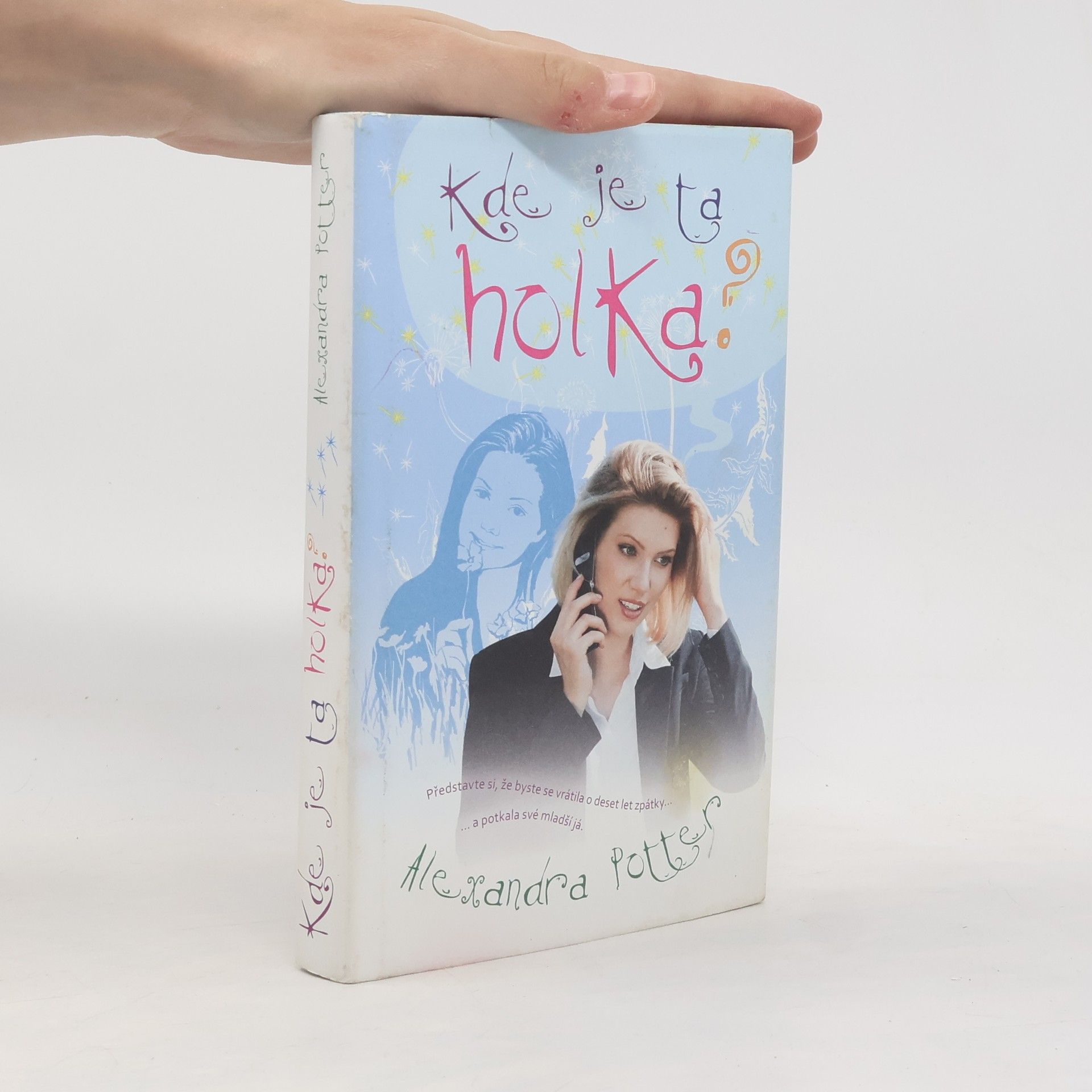 Alexandra Potter Kde je ta holka?