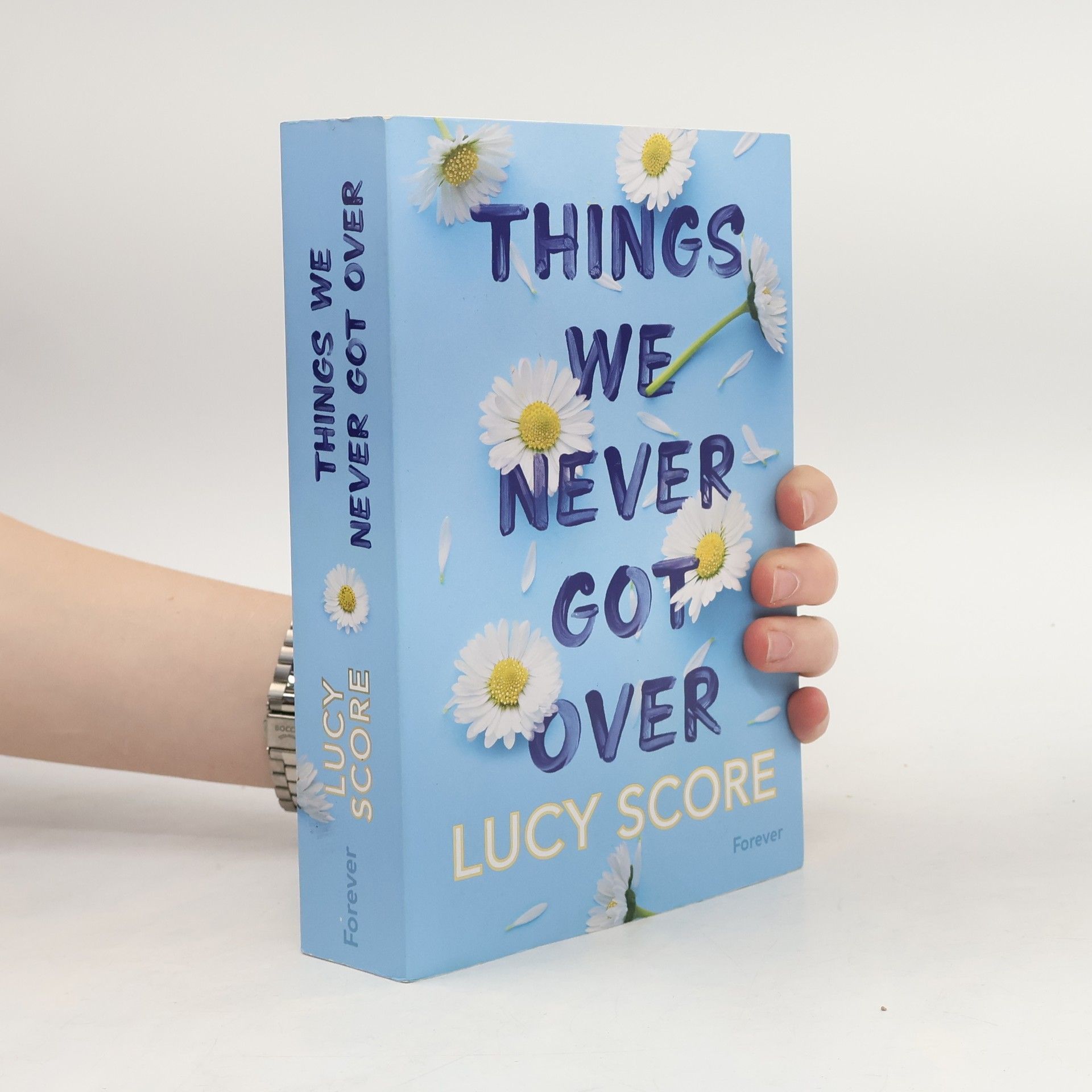 Lucy Score Things We Never Got Over