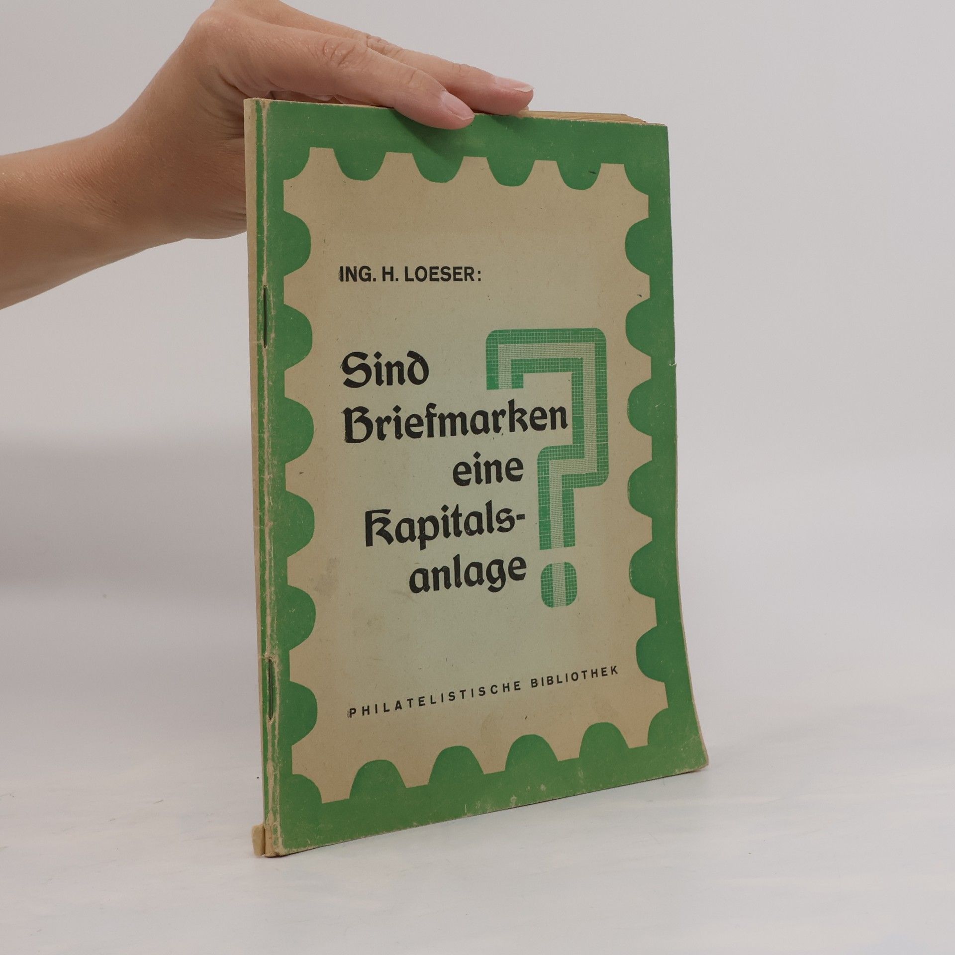 H. Loeser Sind Briefmarken eine Kapitalanlage