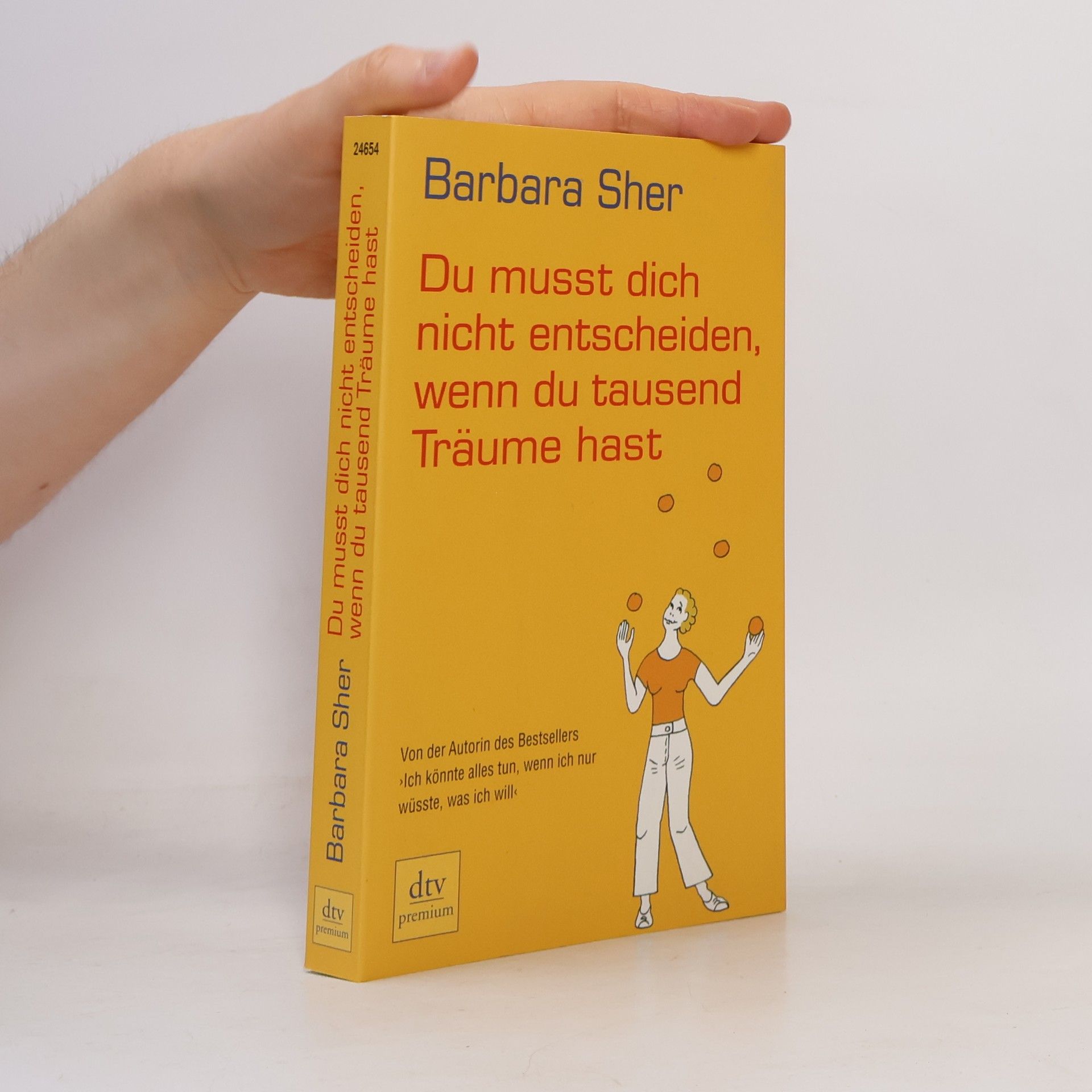 Barbara Sher Du musst dich nicht entscheiden, wenn du tausend Träume hast