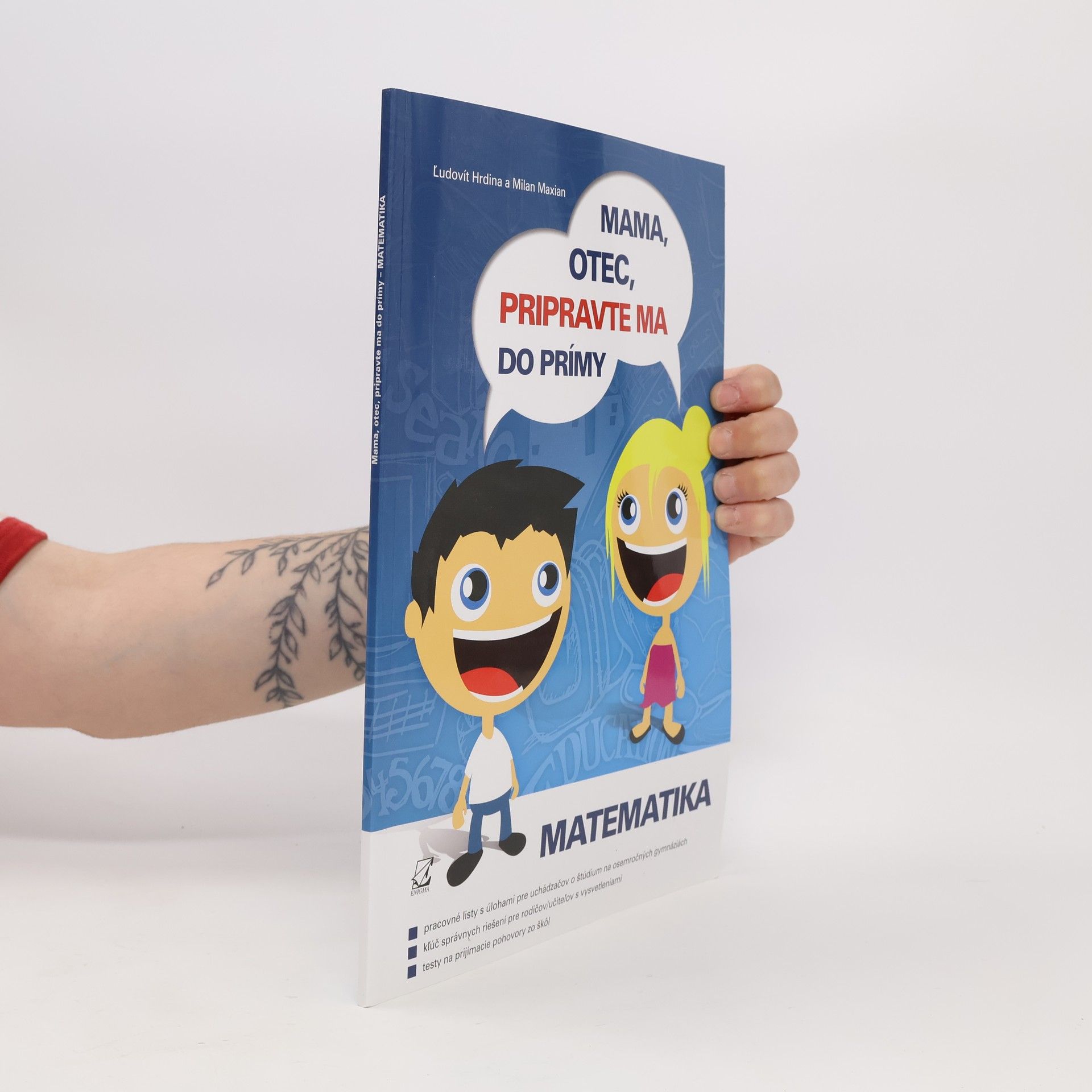 Ľudovít Hrdina Mama, otec, pripravte ma do prímy. Matematika