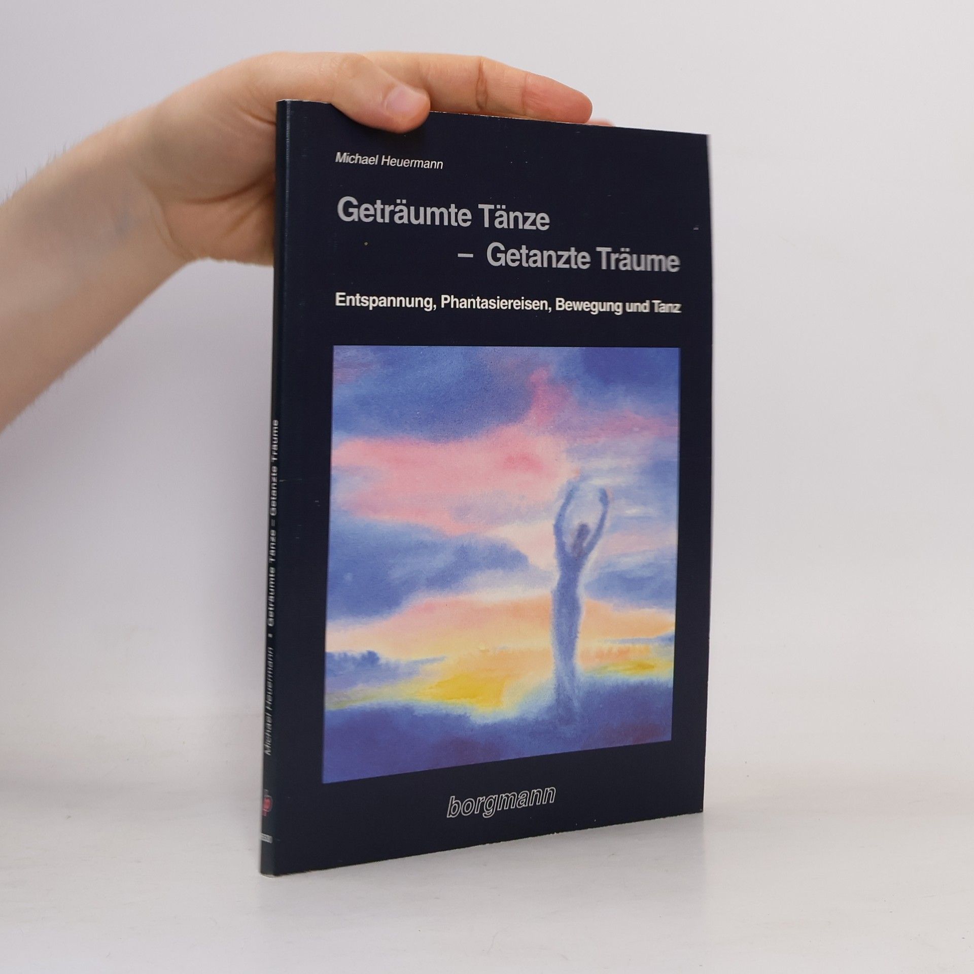 Michael Heuermann Geträumte Tänze - getanzte Träume