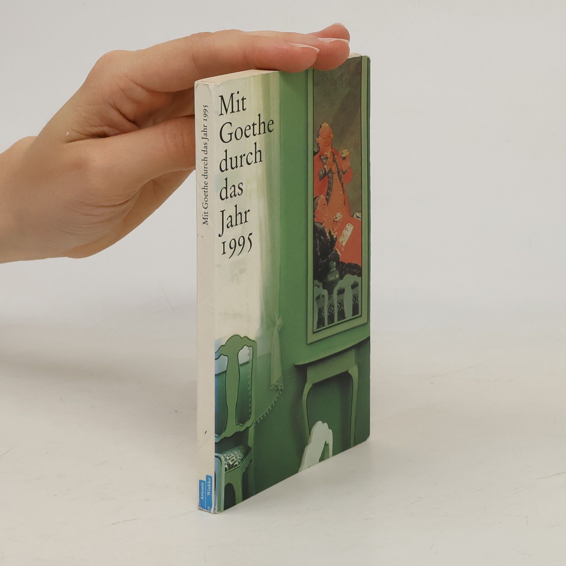 Autorenkollektiv Mit Goethe durch das Jahr 1995