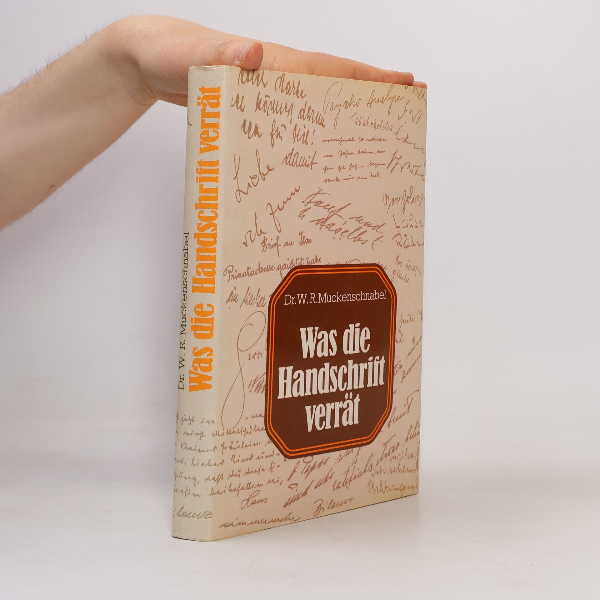 W. R. Muckenschnabel Was die Handschrift verrät