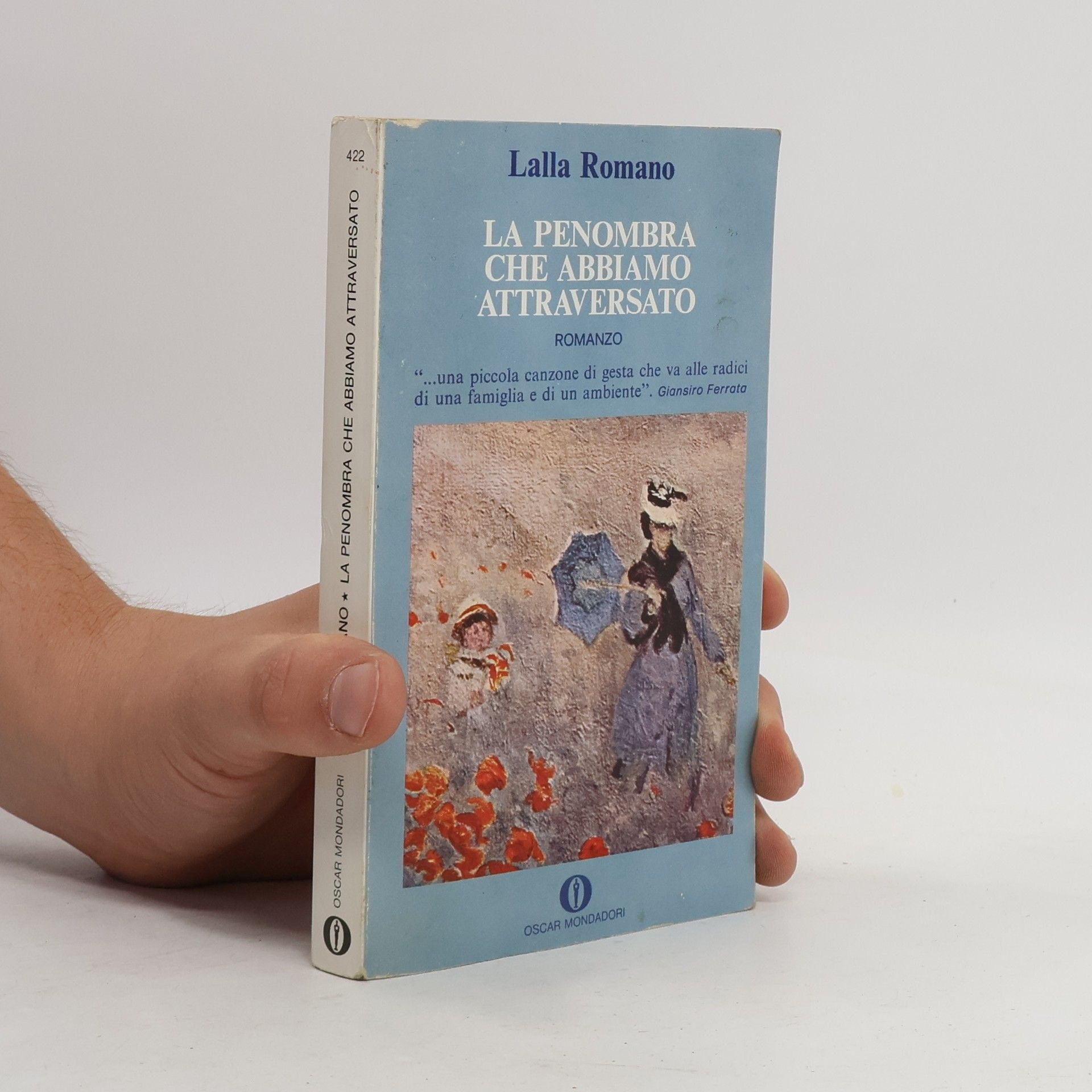 Lalla Romano La penombra che abbiamo attraversato