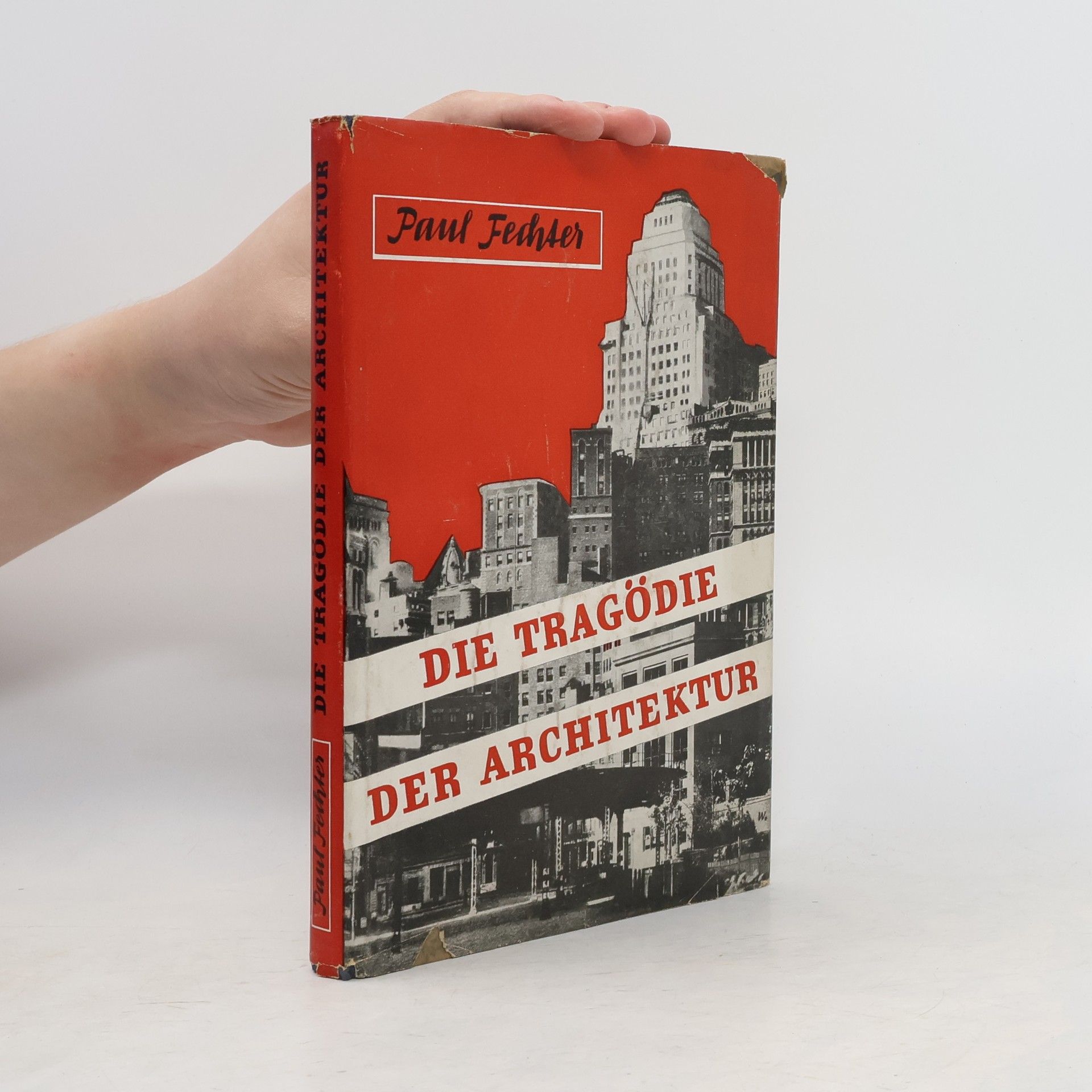 Paul Fechter Die Tragödie der Architektur