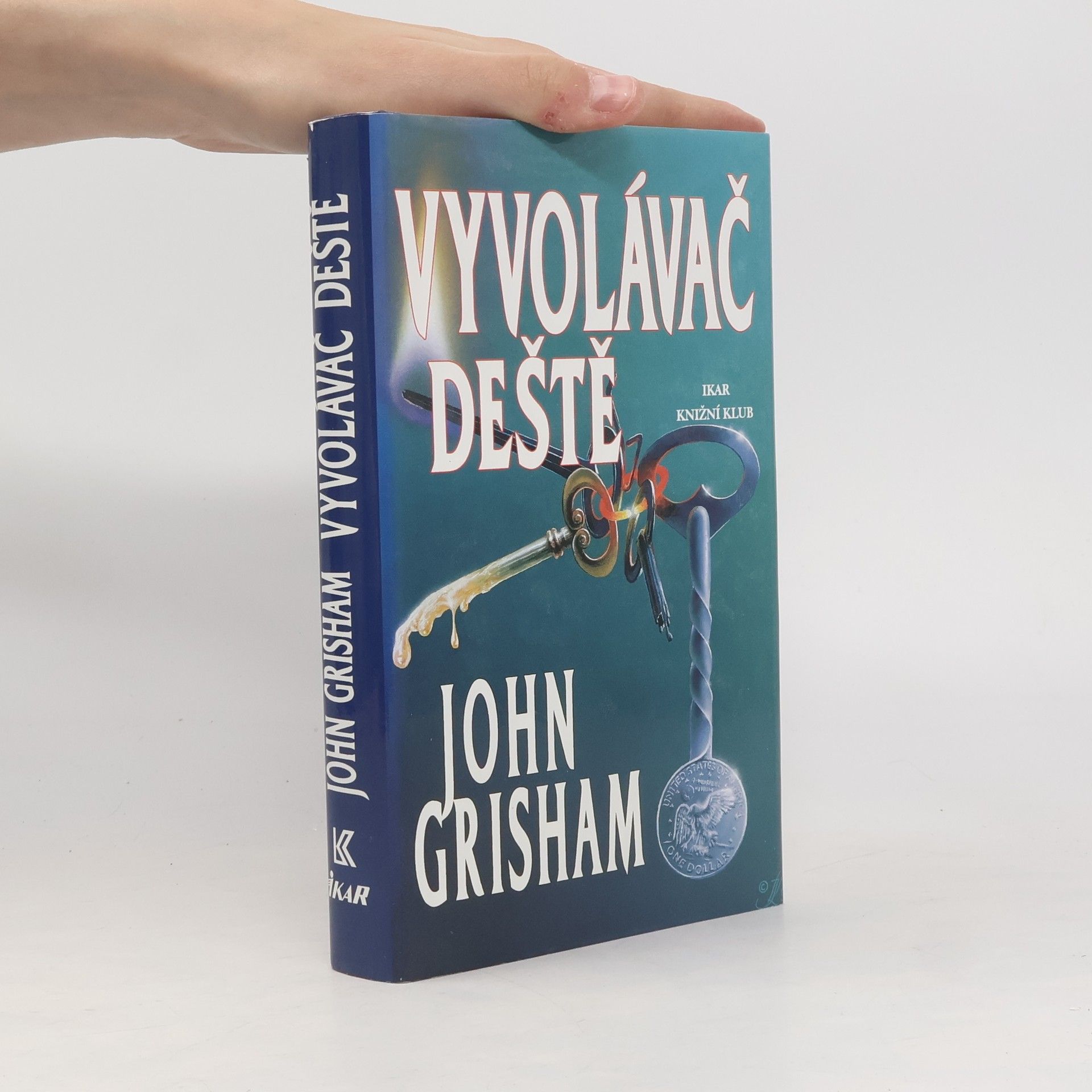 John Grisham Vyvolávač deště