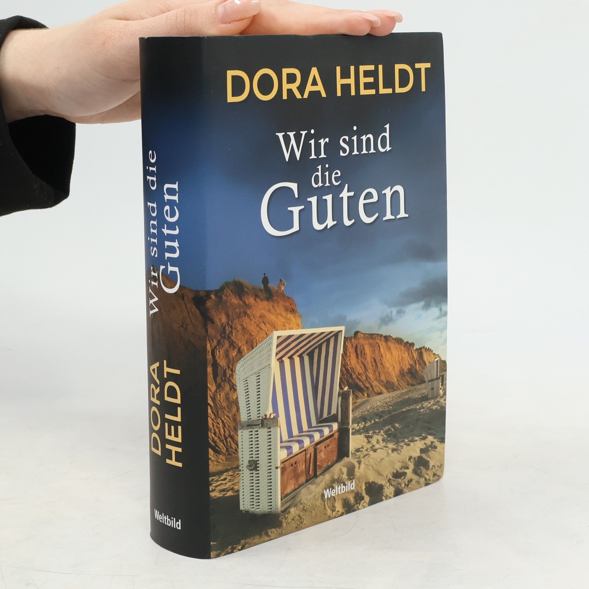 Dora Heldt Wir sind die Guten