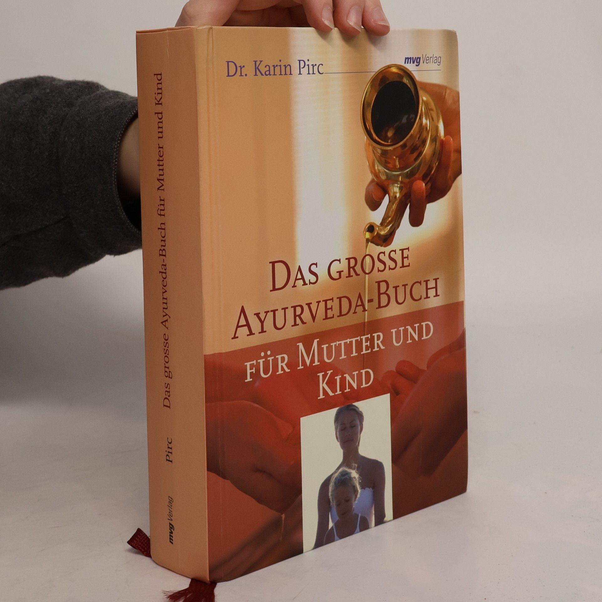 Karin Pirc Das große Ayurveda-Buch für Mutter und Kind