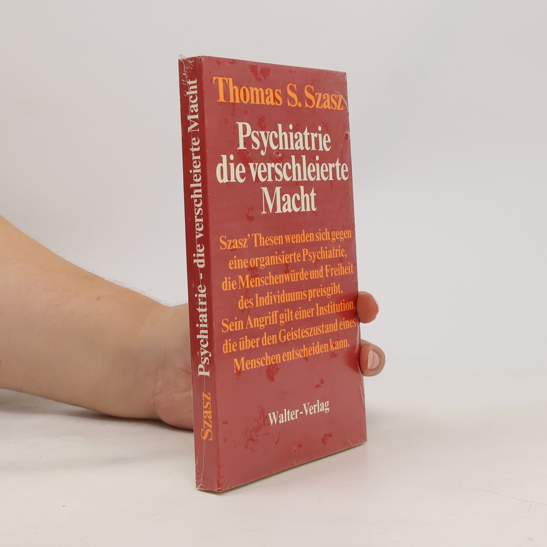 Thomas Szasz Psychiatrie, die verschleierte Macht
