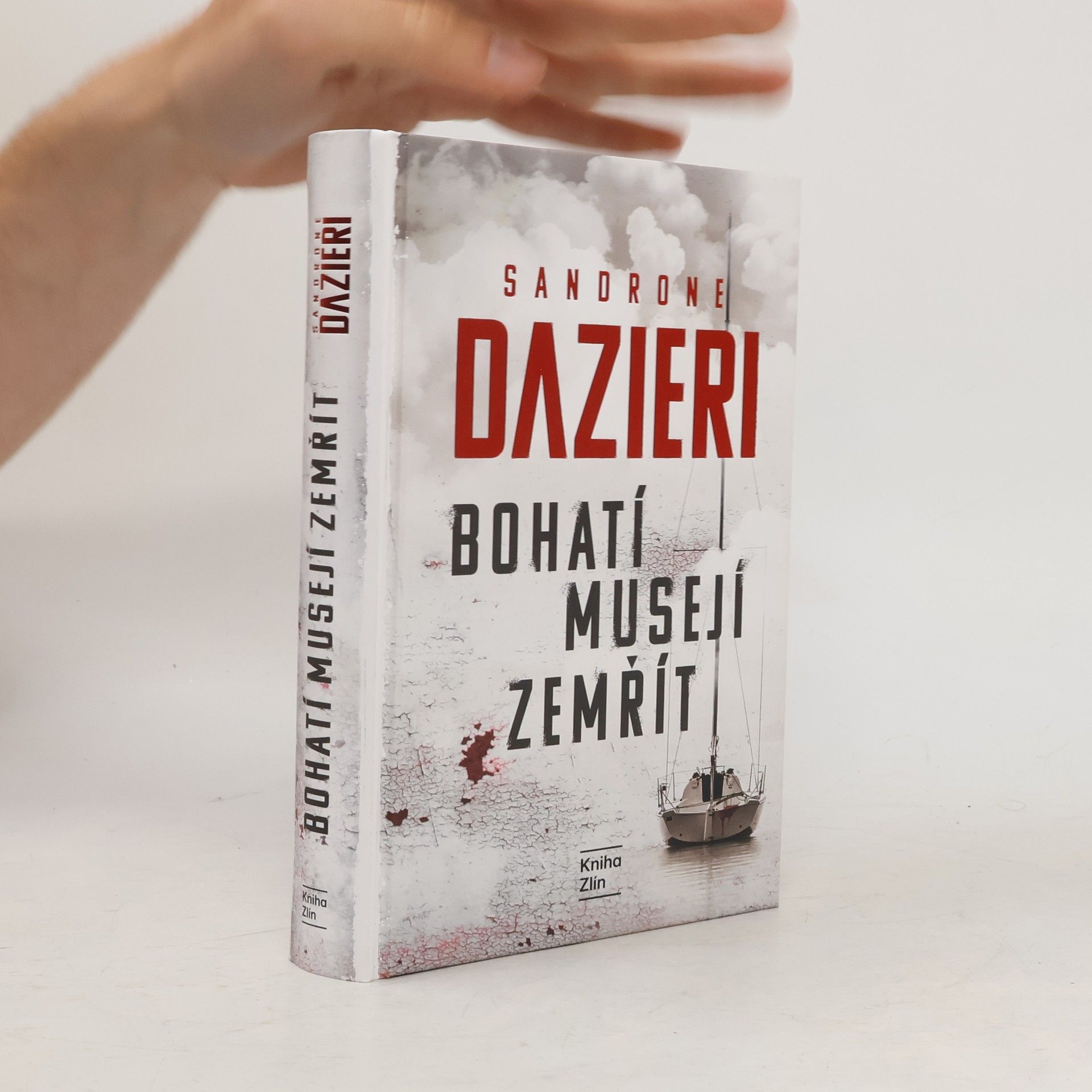 Sandrone Dazieri Bohatí musejí zemřít