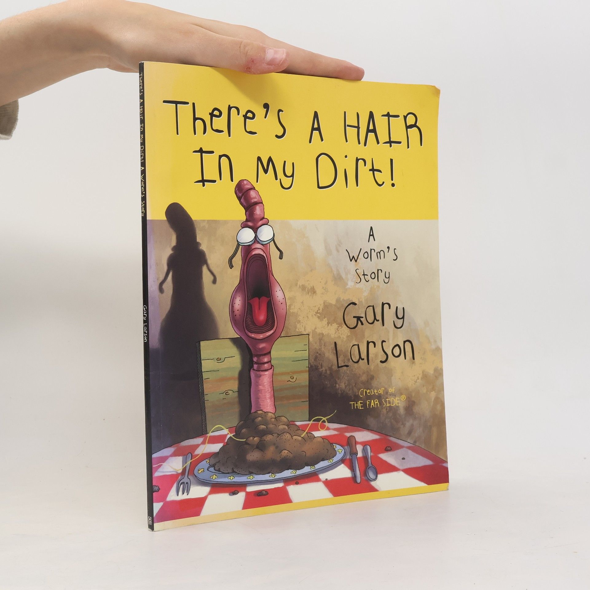 Gary Larson There's a Hair in My Dirt