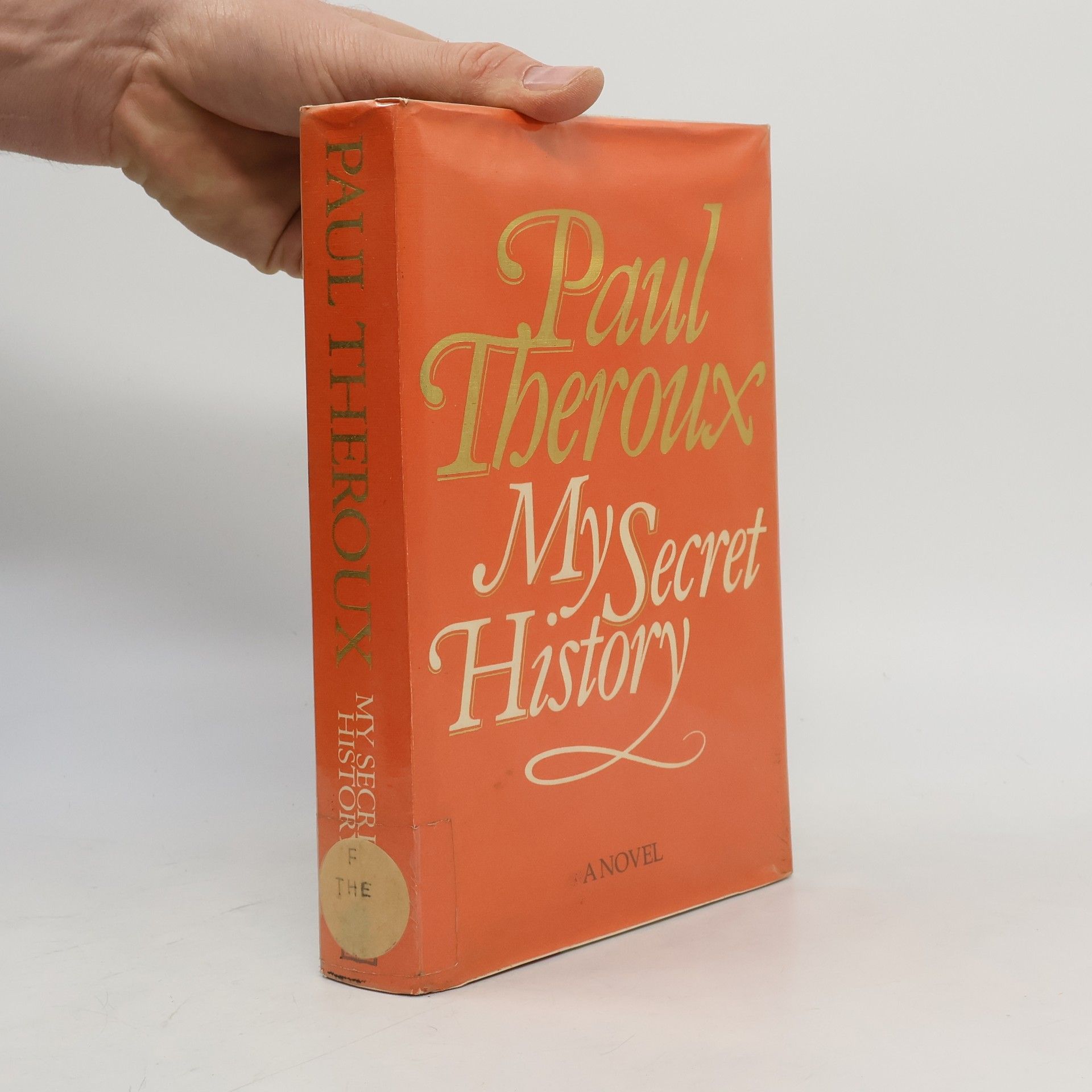 Paul Theroux My Secret History