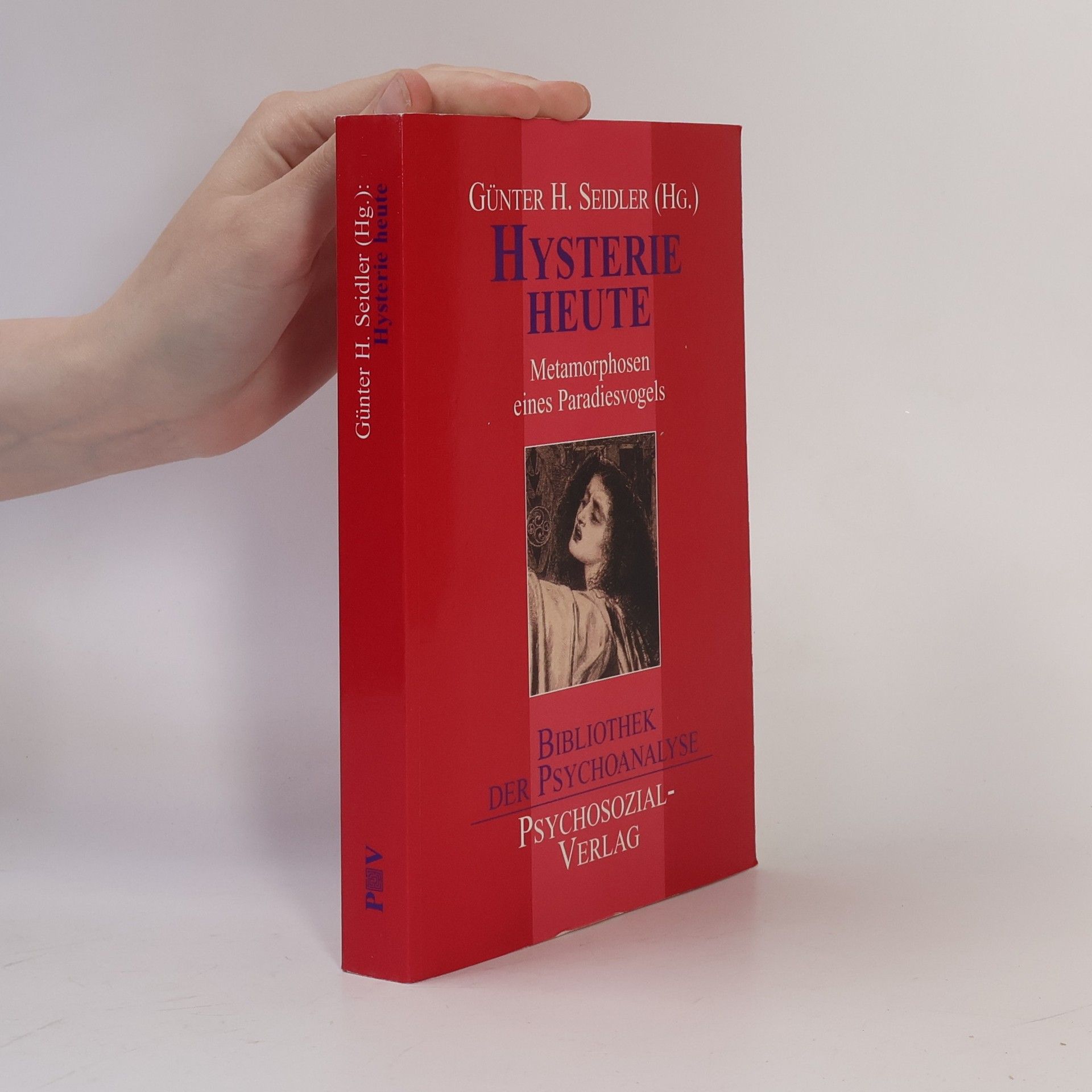 Bibliothek der Psychoanalyse: Hysterie heute