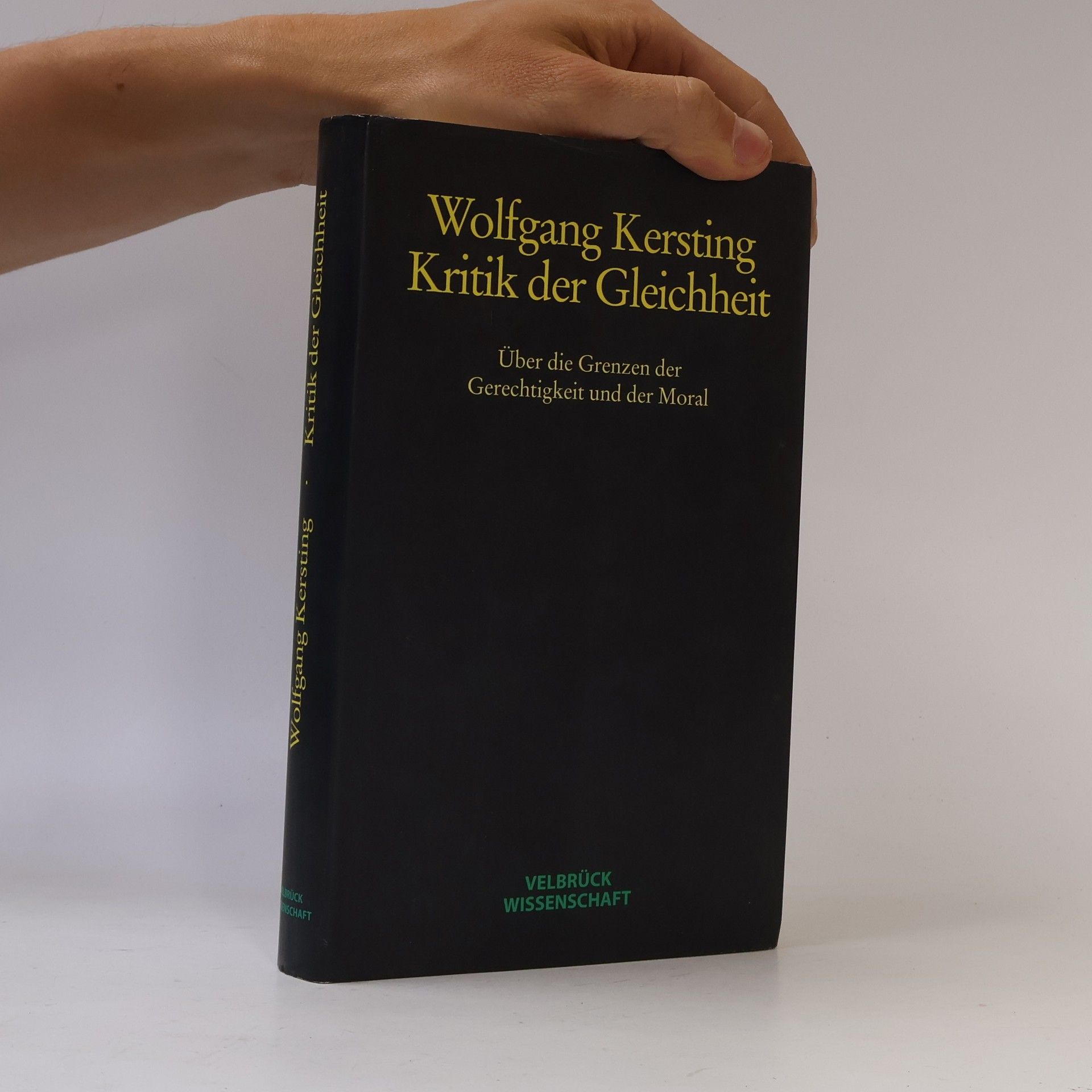 Wolfgang Kersting Kritik der Gleichheit