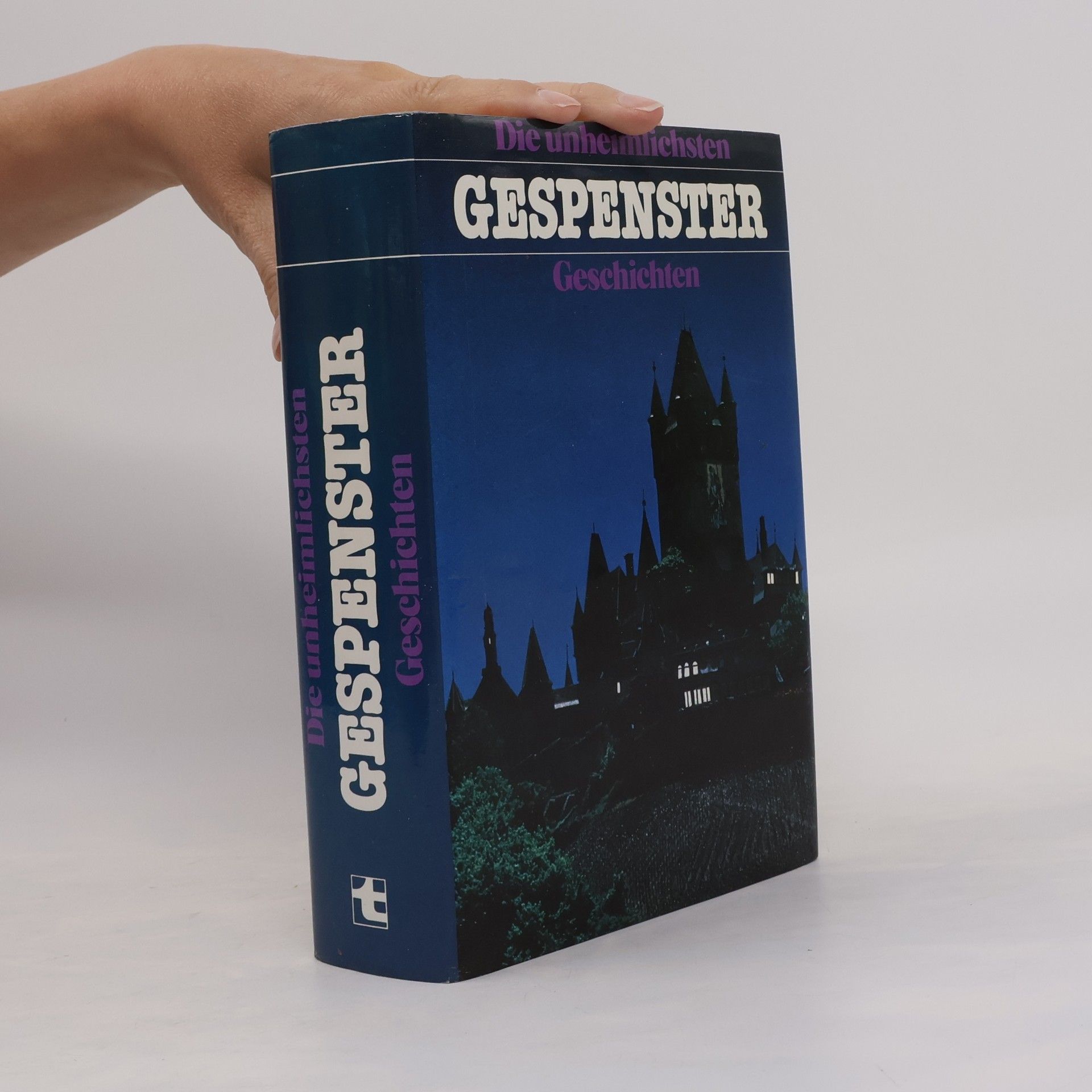 Autorenkollektiv Die unheimlichsten Gespenster Geschichten
