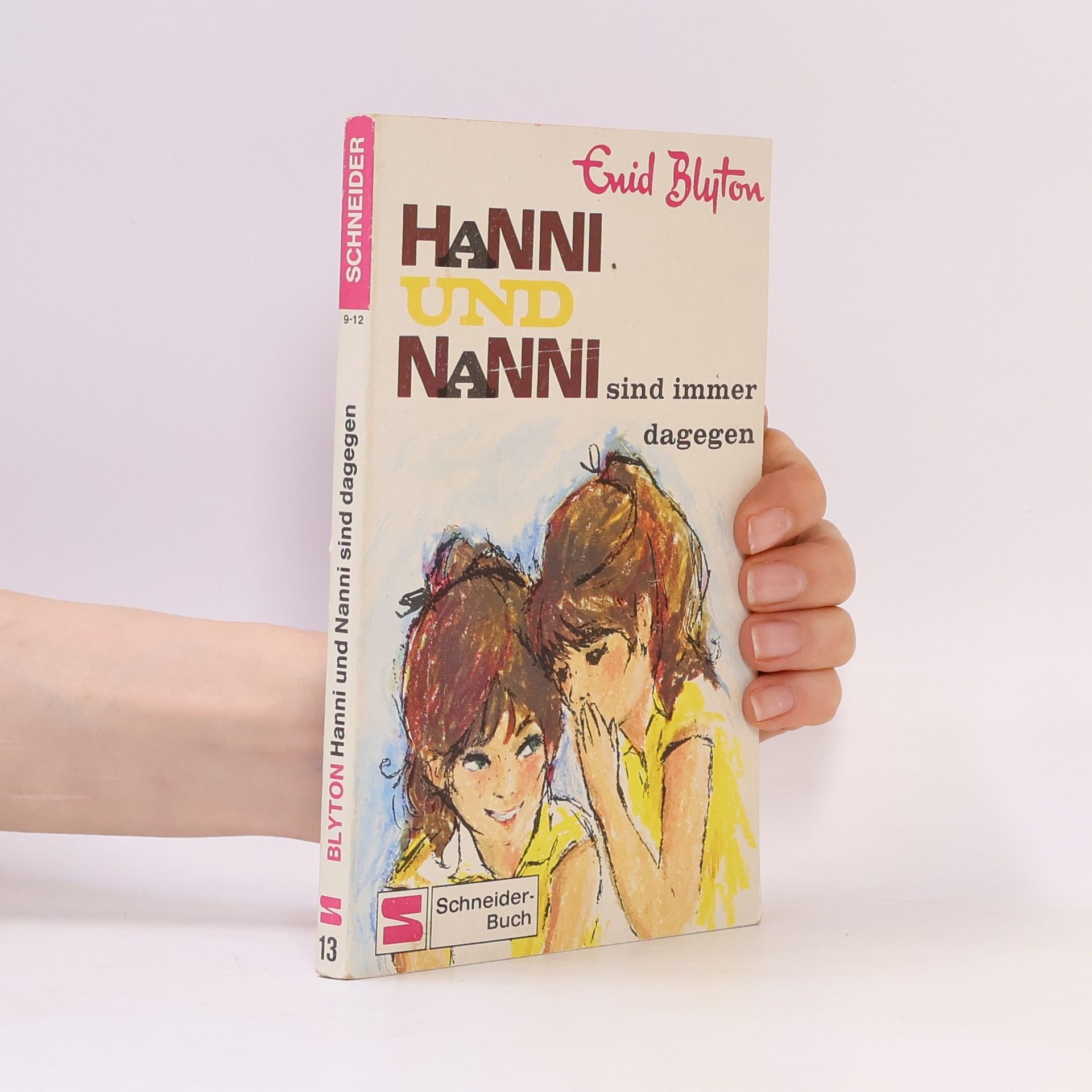 Enid Blyton Hanni und Nanni sind immer dagegen