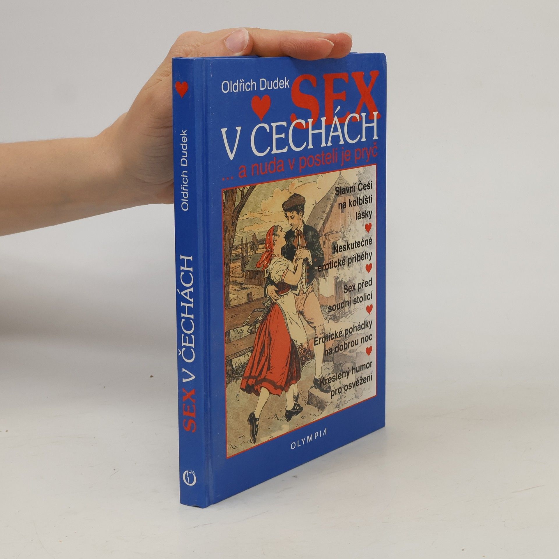 Oldřich Dudek Sex v Čechách : ...a nuda v posteli je pryč!