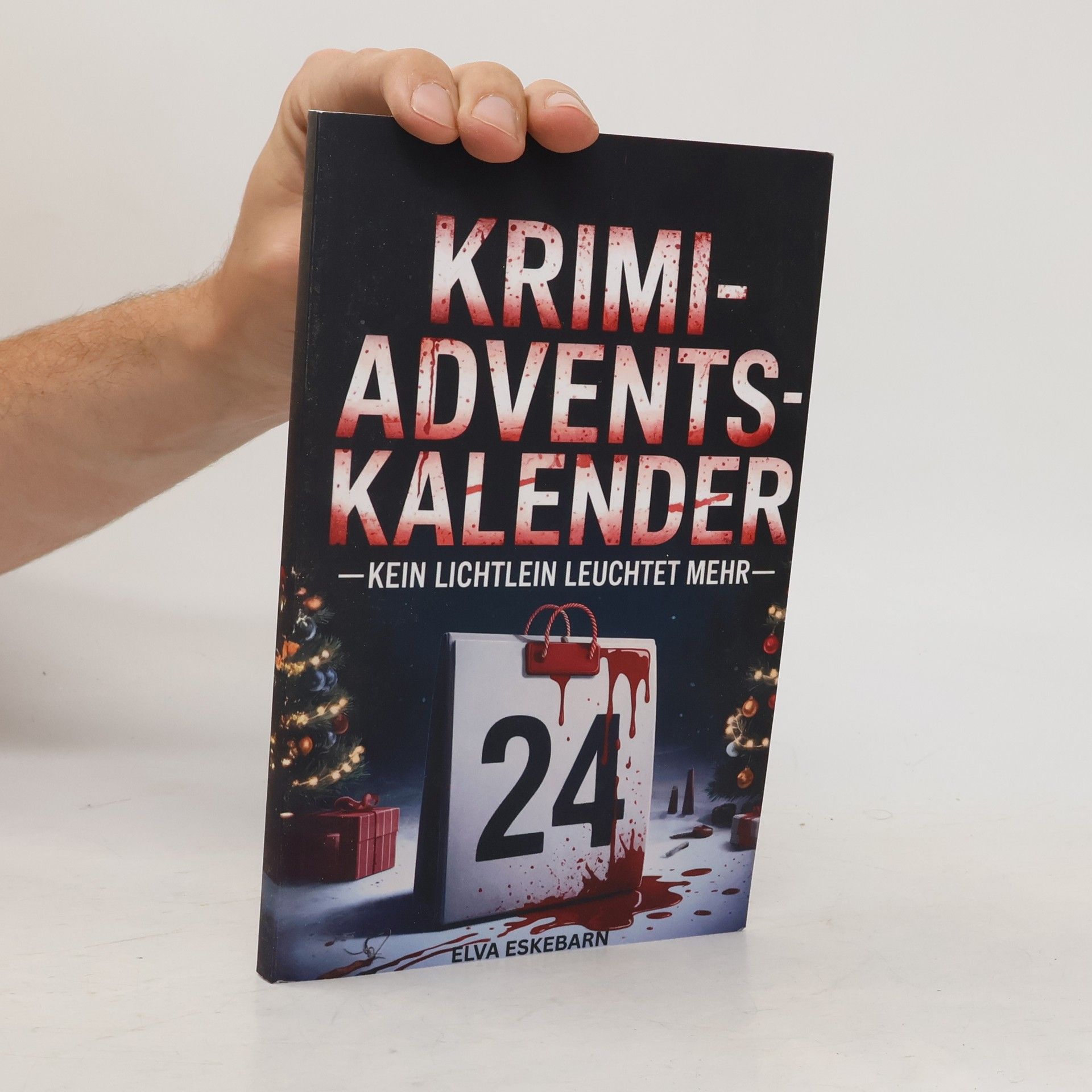 Elva Eskebarn Krimi-Adventskalender: Kein Lichtlein leuchtet mehr