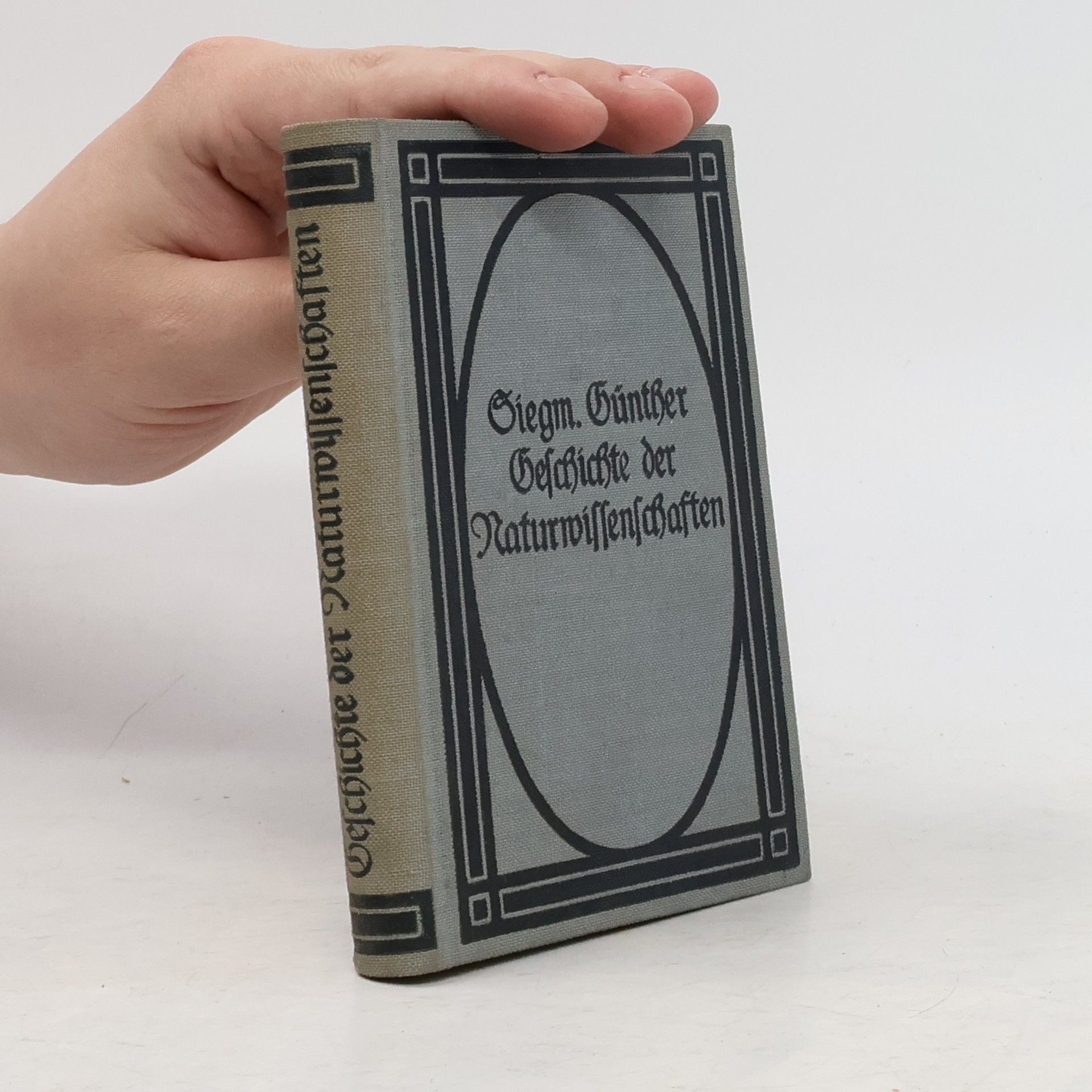 Siegmund Günther Geschichte der Naturwissenschaften. Zweiter Teil