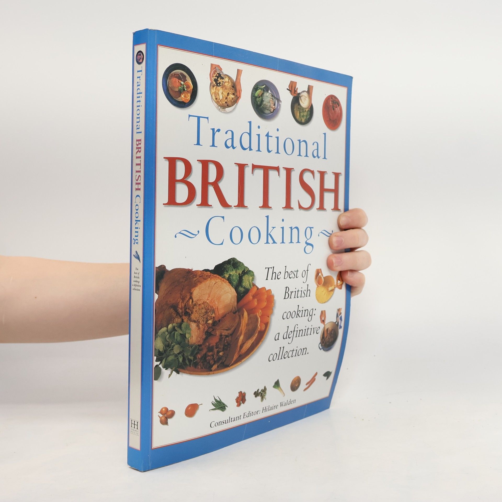 Hilaire Walden Traditional British Cooking