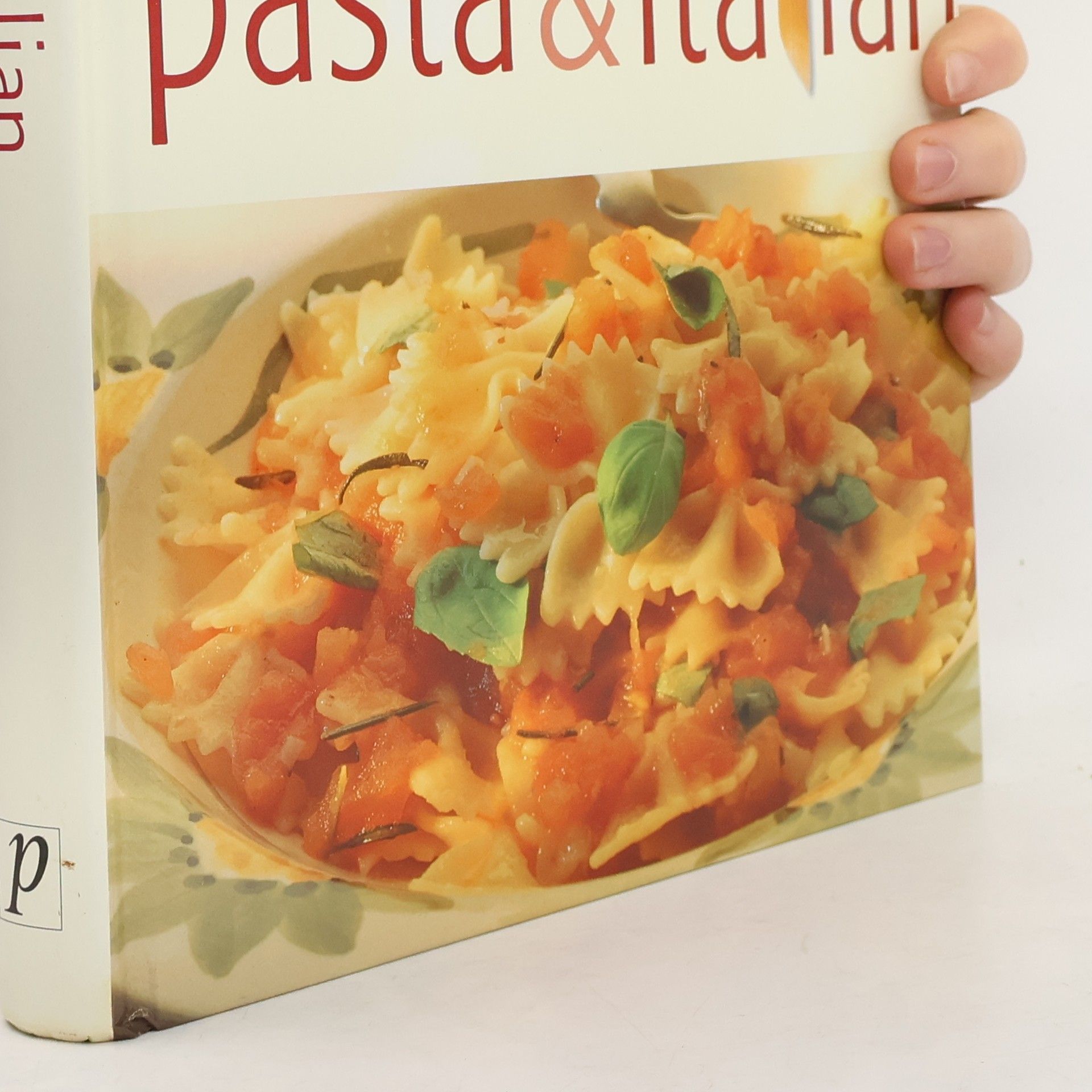 Autorenkollektiv Practical Cooking S.: Pasta and Italian