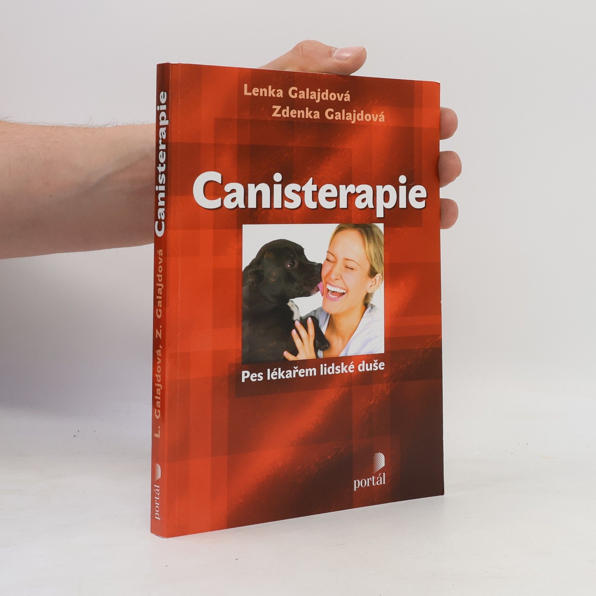 Zdenka Galajdová Canisterapie. Pes lékařem lidské duše