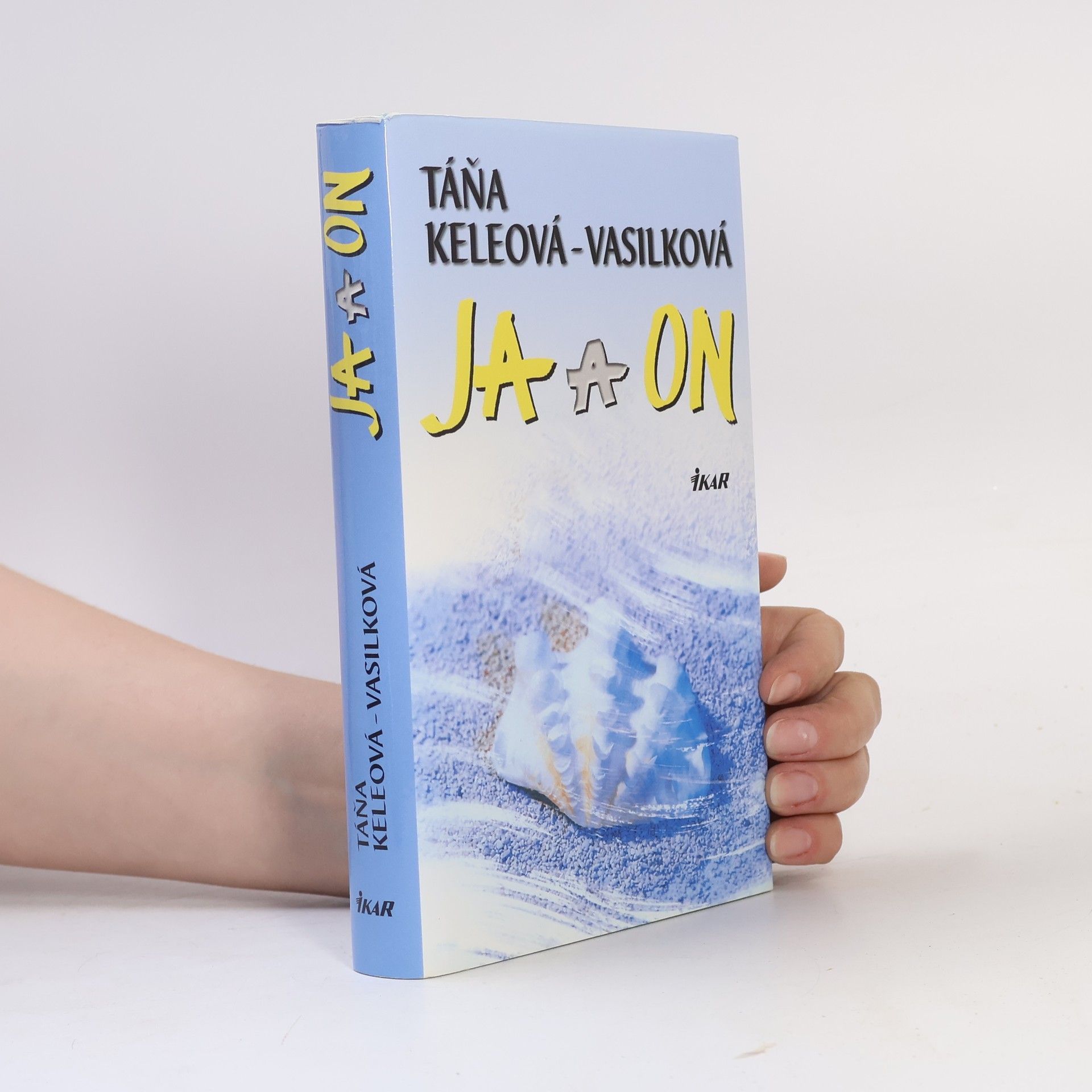 Táňa Keleová-Vasilková Ja a on
