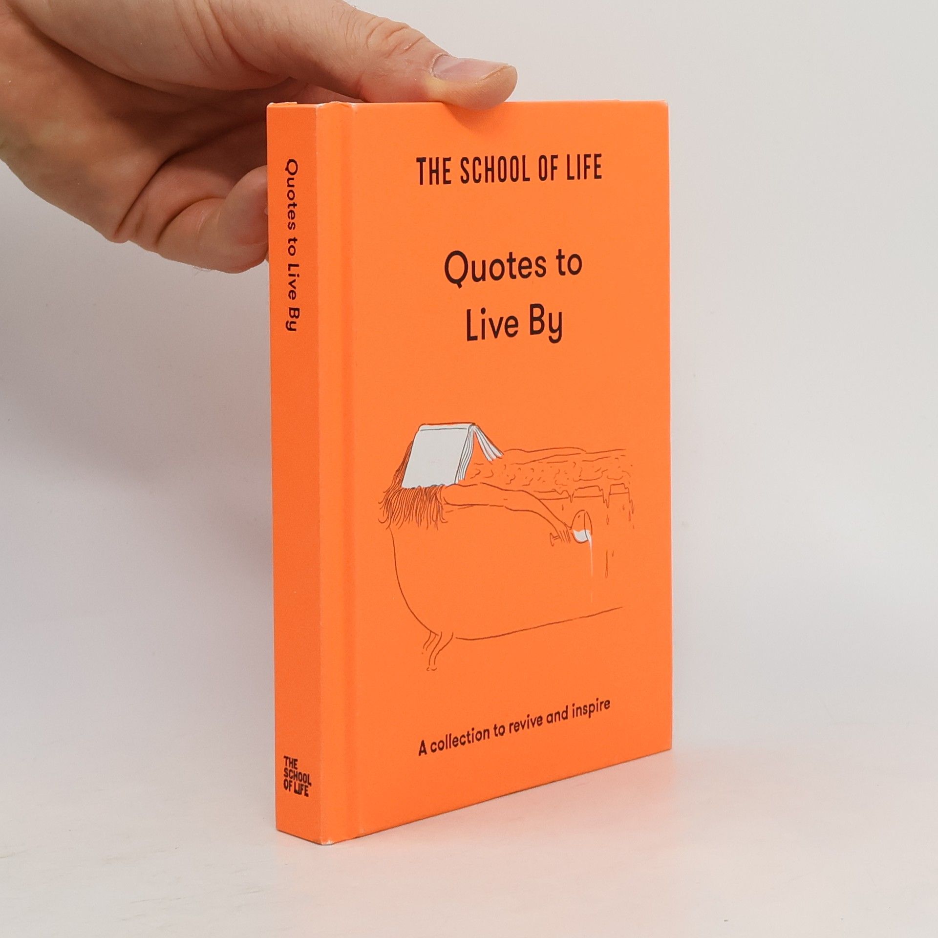 Various authors The School of Life - Quotes to Live By