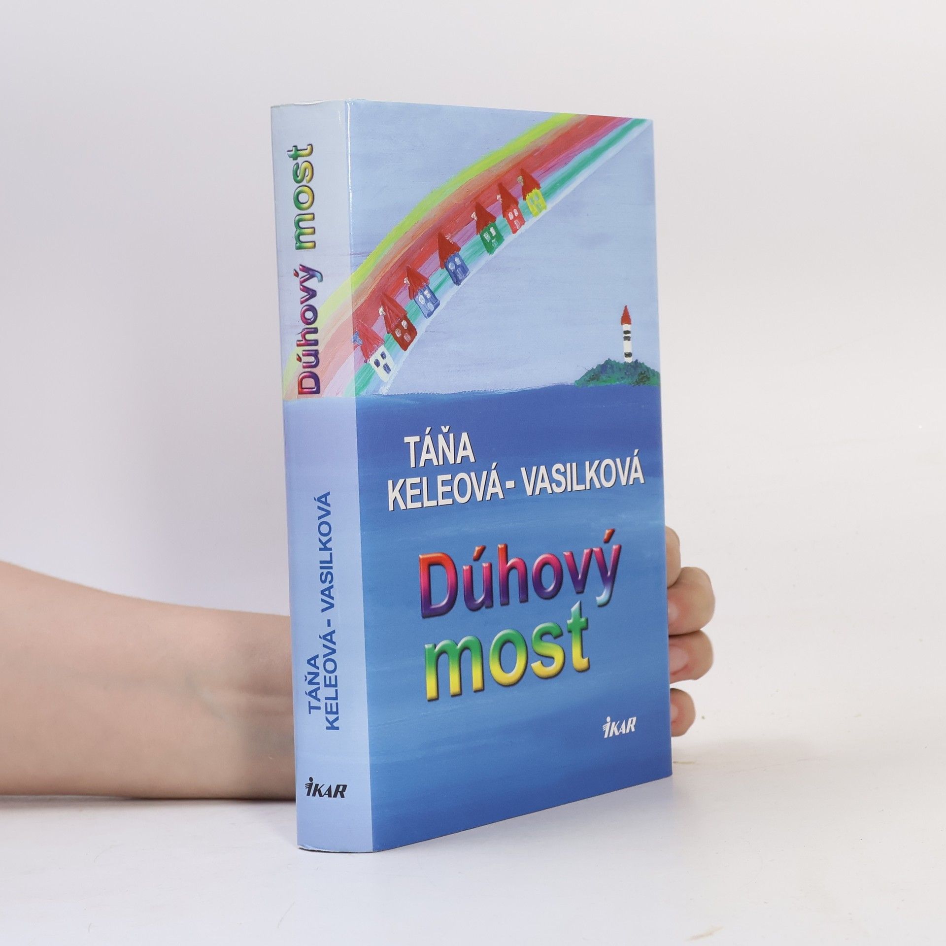 Táňa Keleová-Vasilková Dúhový most