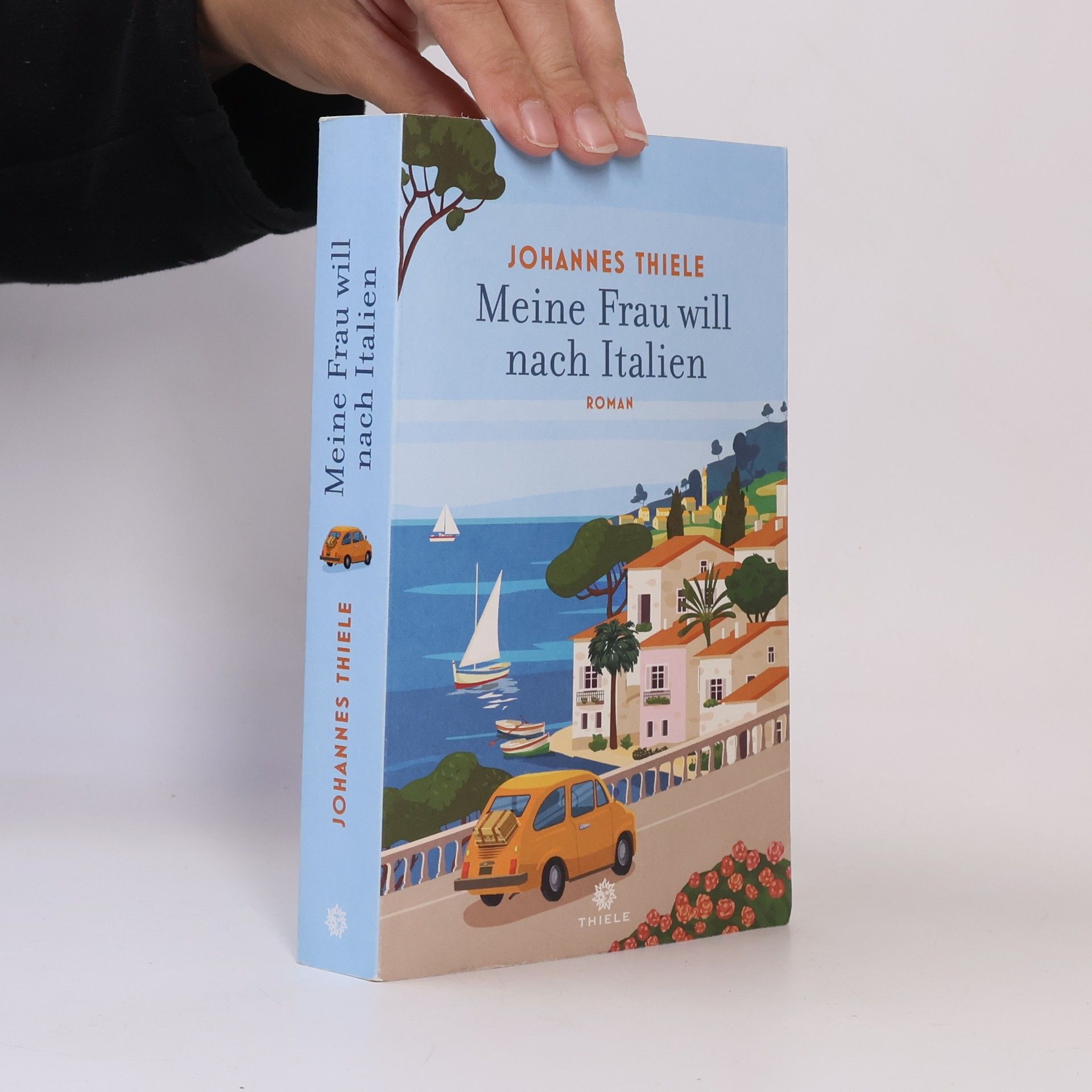 Johannes Thiele Meine Frau will nach Italien
