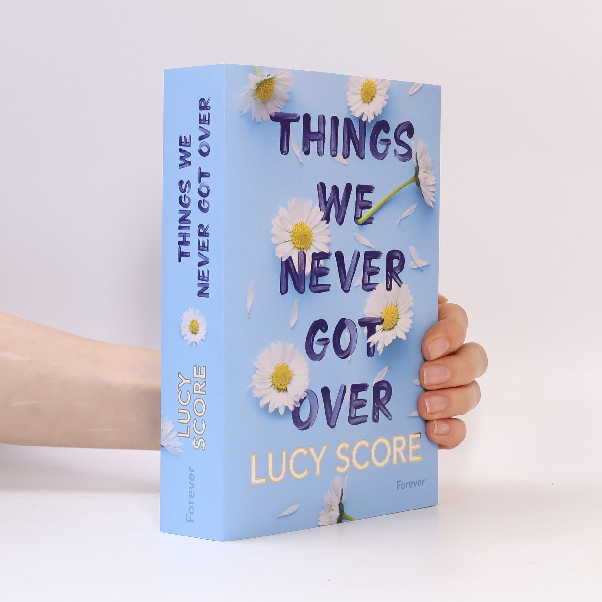 Lucy Score Things We Never Got Over