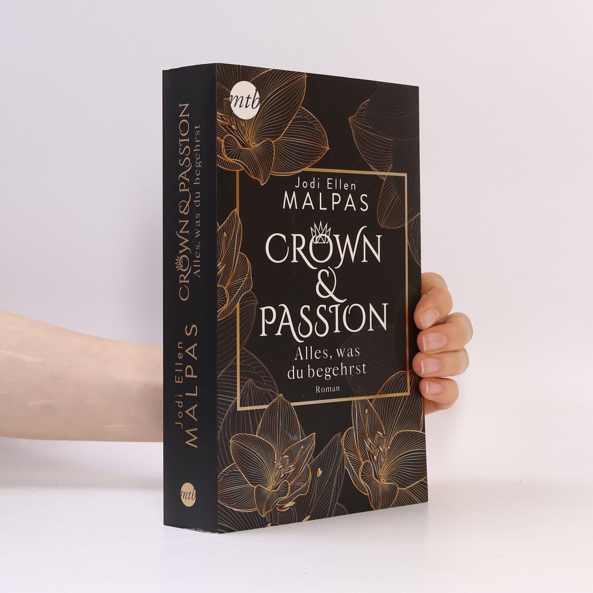 Jodi Ellen Malpas Crown & passion - alles, was du begehrst