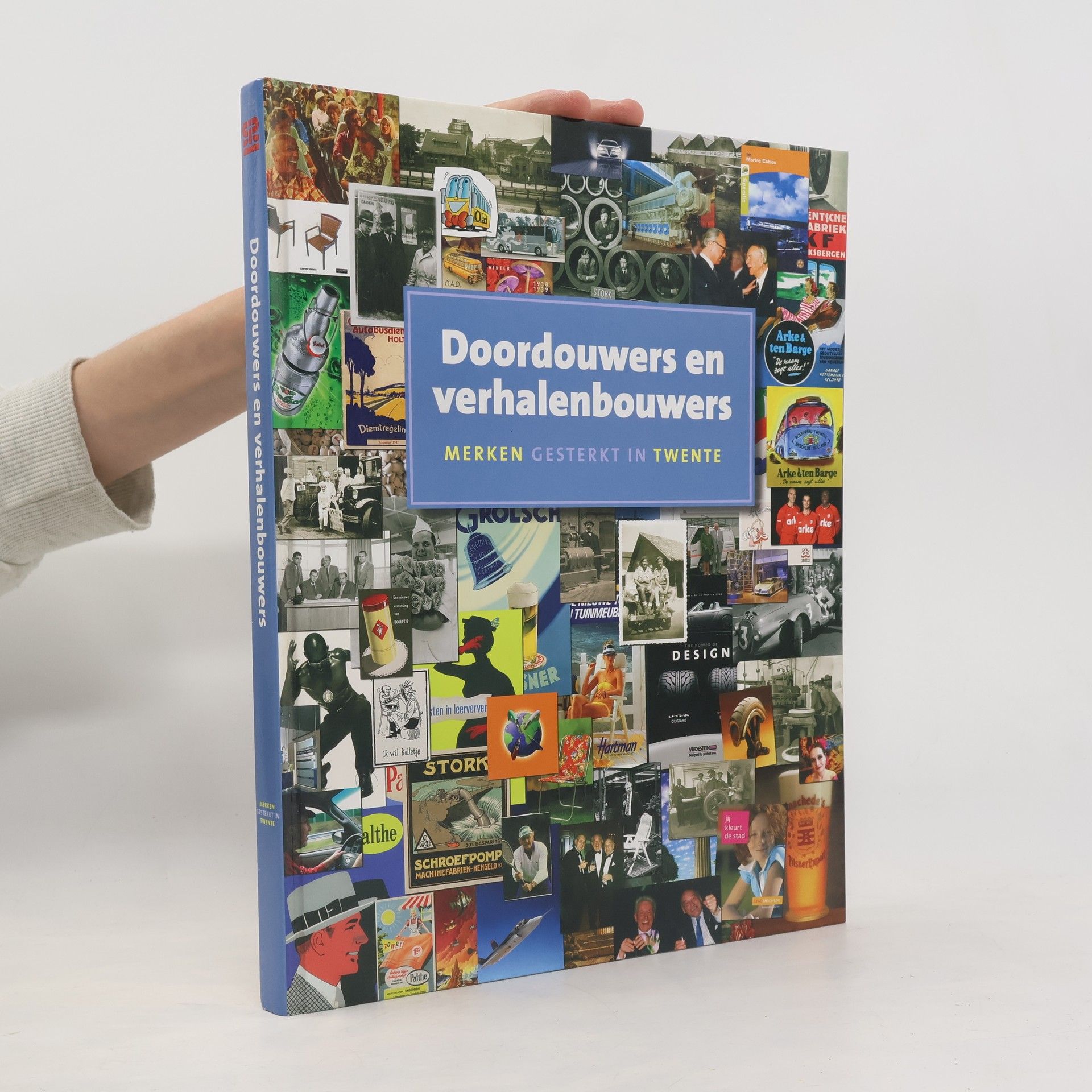 André Banier de Haan Doordouwers en verhalenbouwers