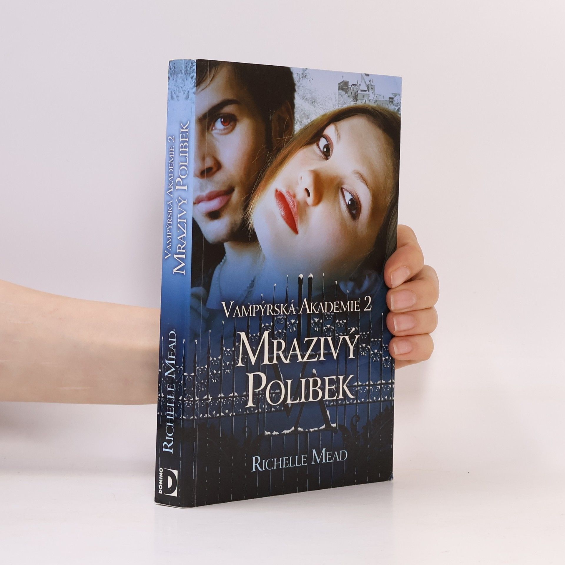 Richelle Mead Vampýrská akademie 2: Mrazivý polibek