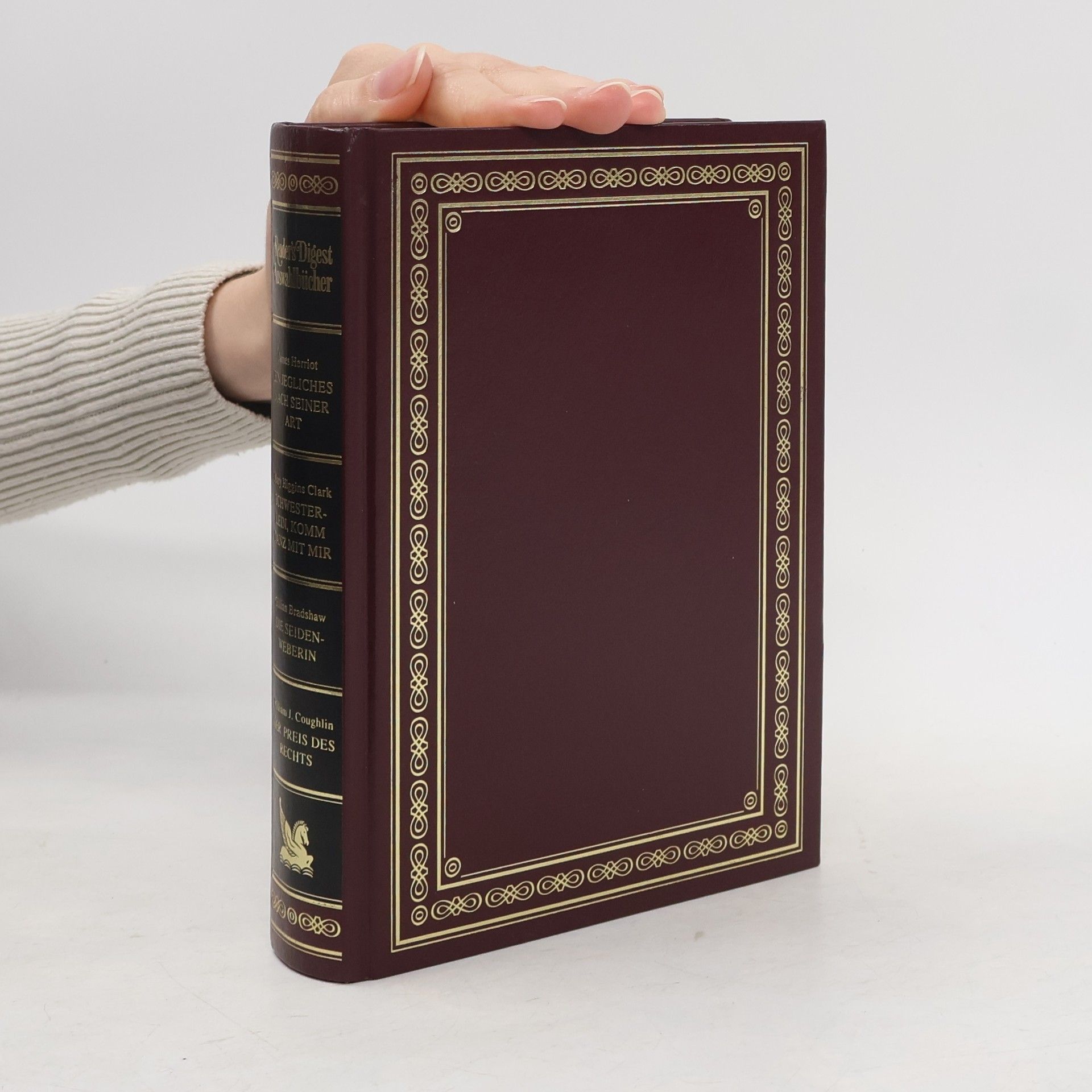 Kolektiv autorů Reader's Digest Auswahlbücher: Ein jegliches nach seiner Art, Schwesterlein komm tanz mit mir, Die seidenweberin, Der Preis des Rechts