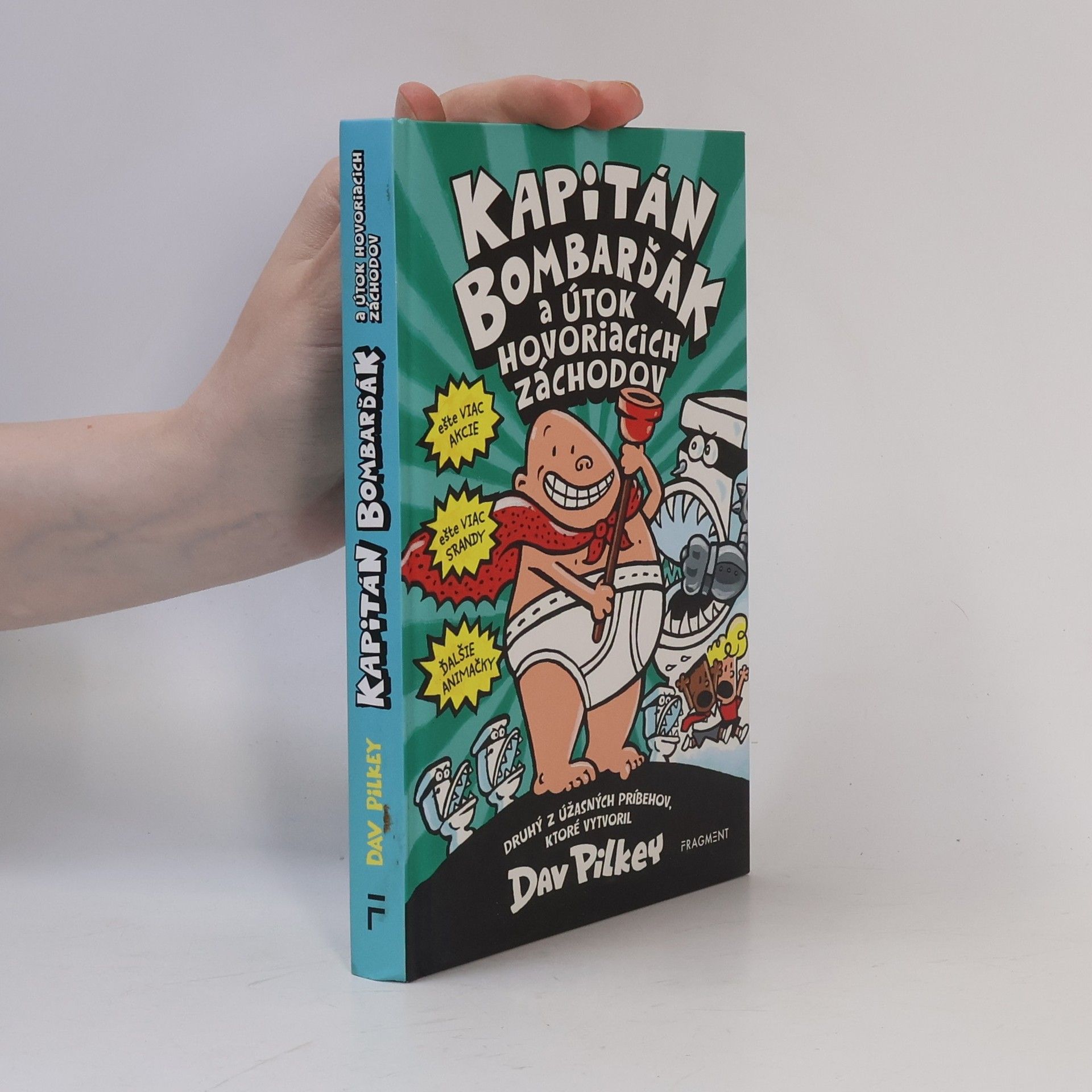 Dav Pilkey Kapitán Bombarďák a útok hovoriacich záchodov
