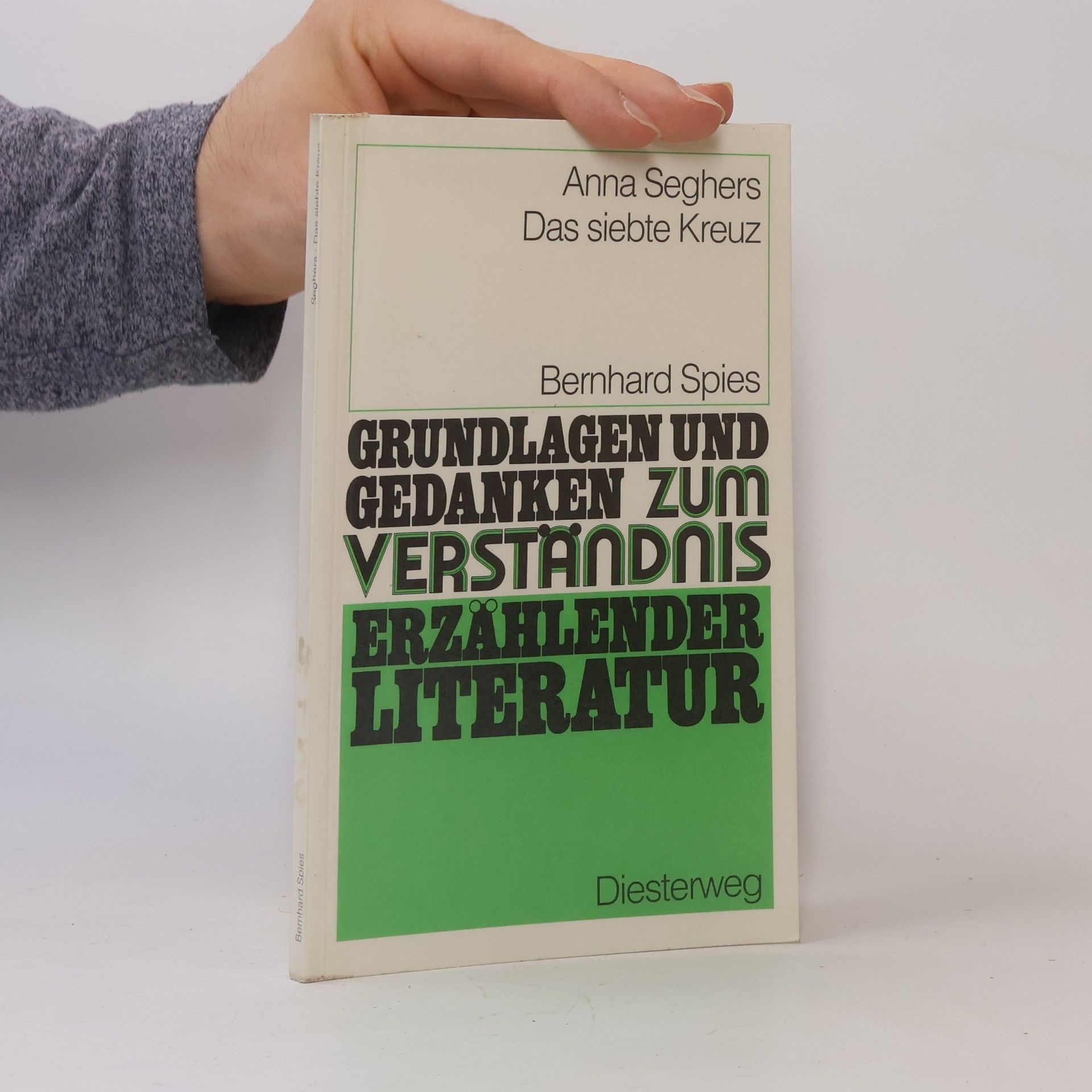 Bernhard Spies Anna Seghers, Das siebte Kreuz