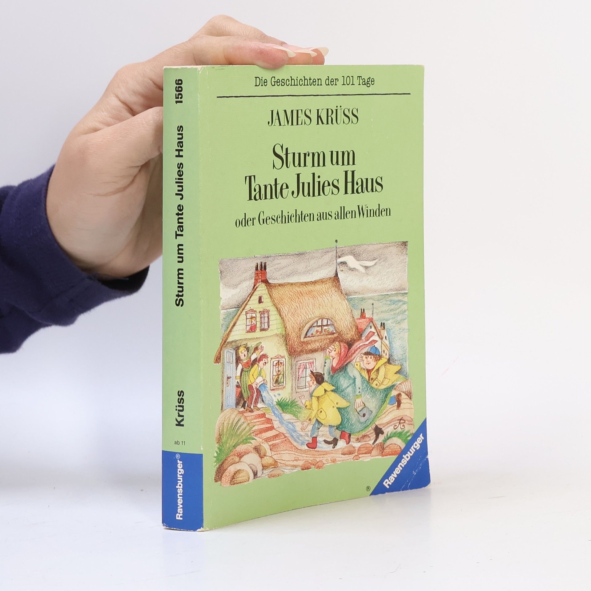 James Krüss Sturm um Tante Julies Haus. Der Abc-Geschichten zweiter Teil oder auch Geschichten aus allen Winden